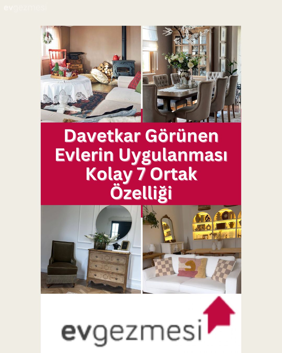 Davetkar Görünen Evlerin Uygulanması Kolay 7 Ortak Özelliği