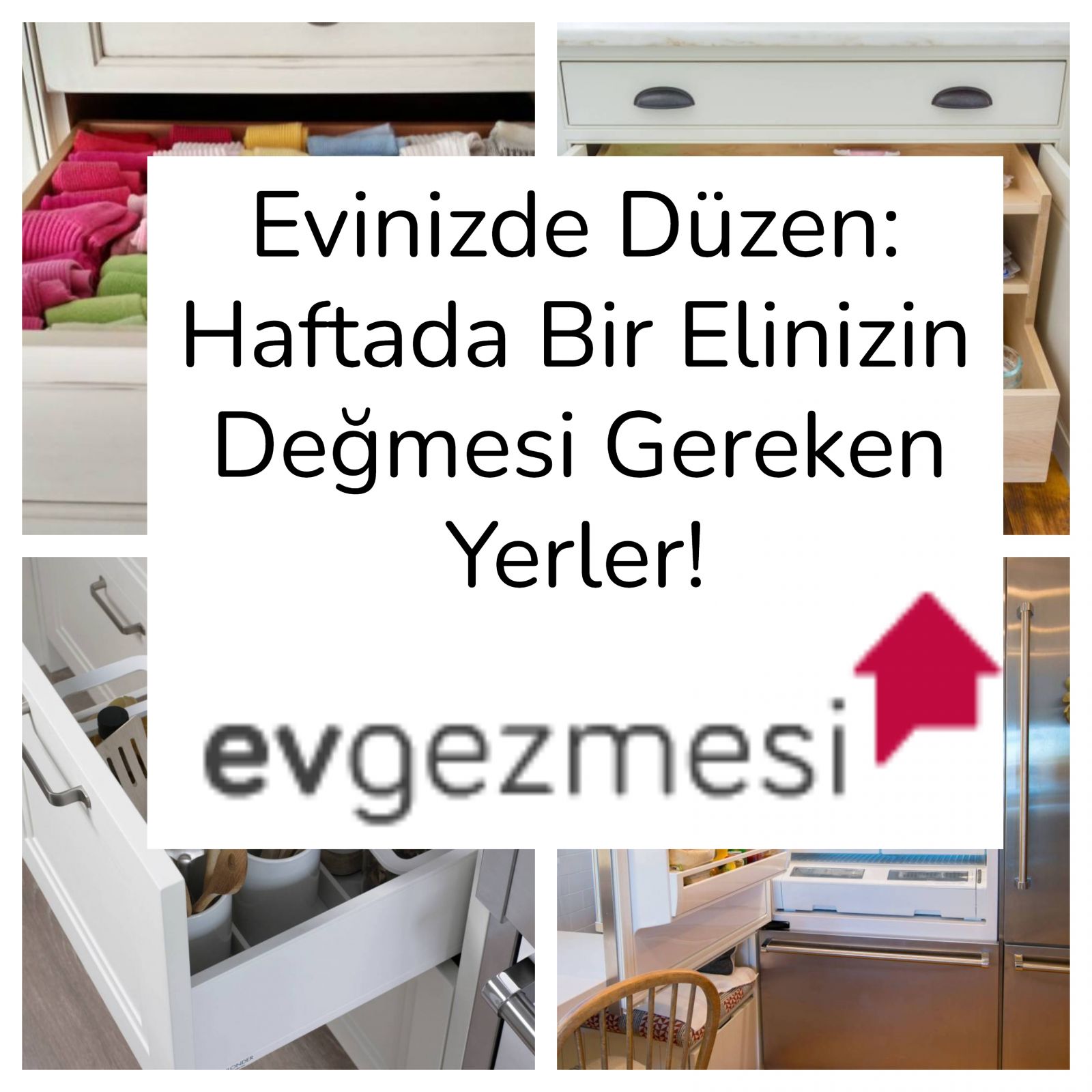 Evinizde Düzen: Haftada Bir Elinizin Değmesi Gereken Yerler!