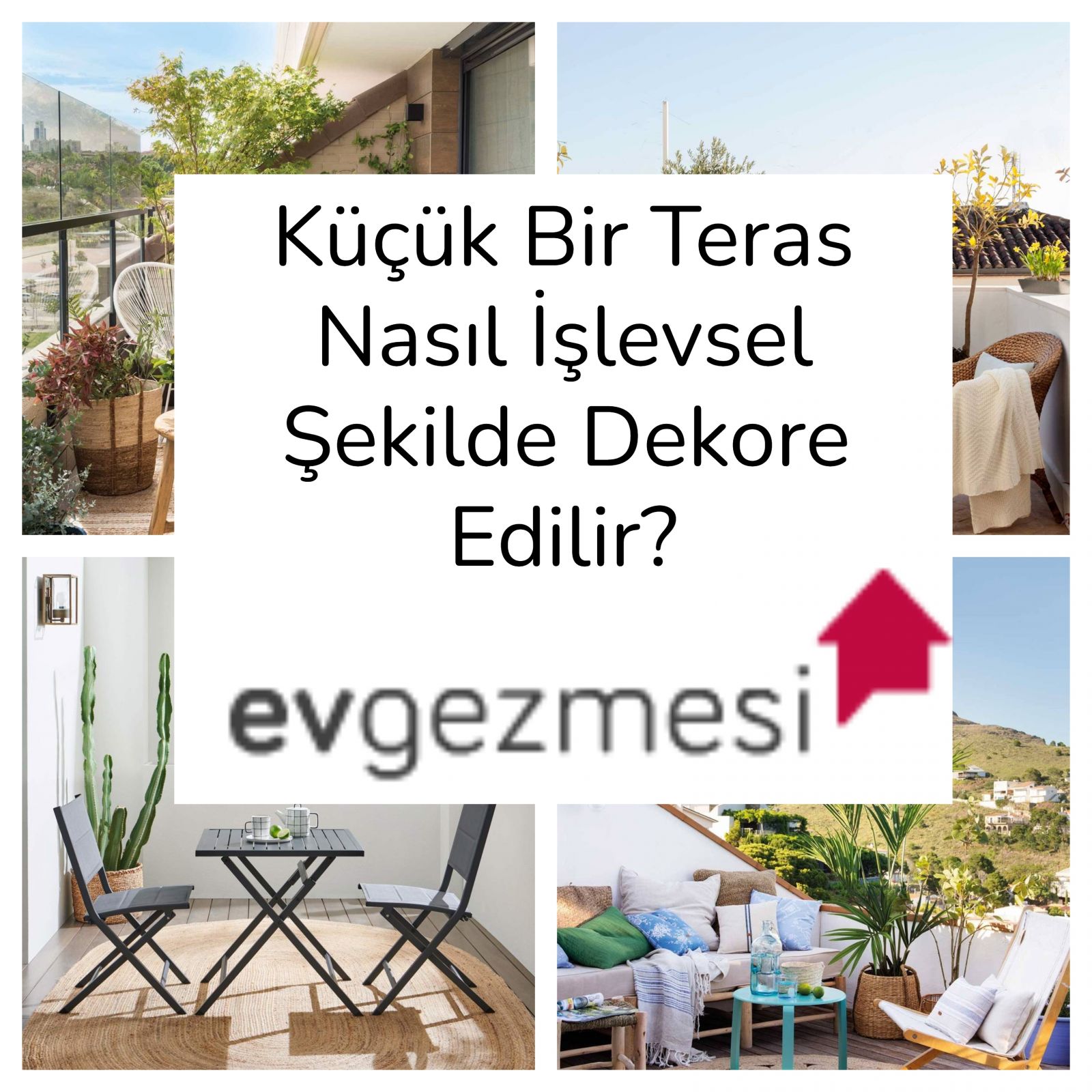 Küçük Bir Teras Nasıl İşlevsel Şekilde Dekore Edilir?