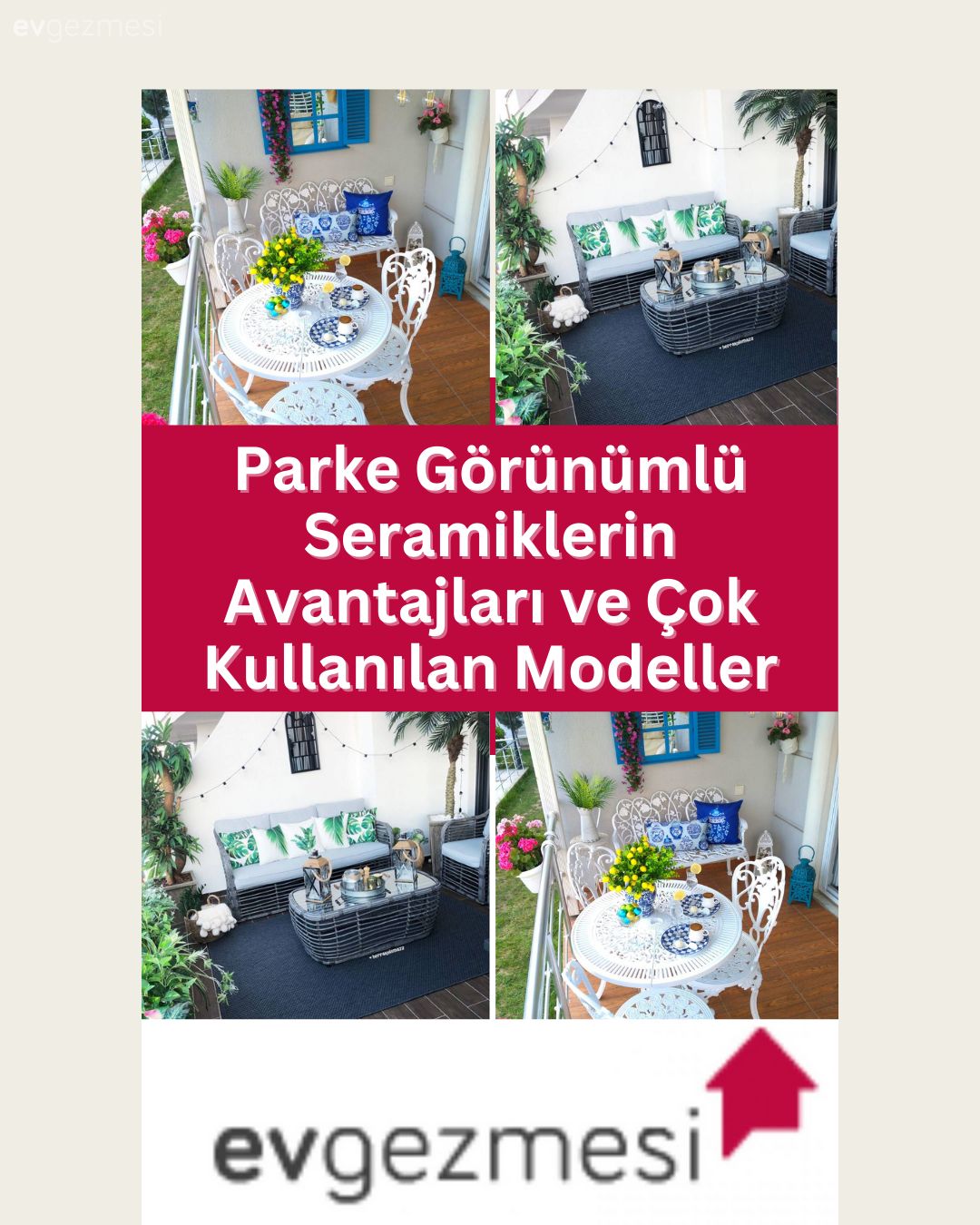 Parke Görünümlü Seramiklerin Avantajları ve Çok Kullanılan Modeller