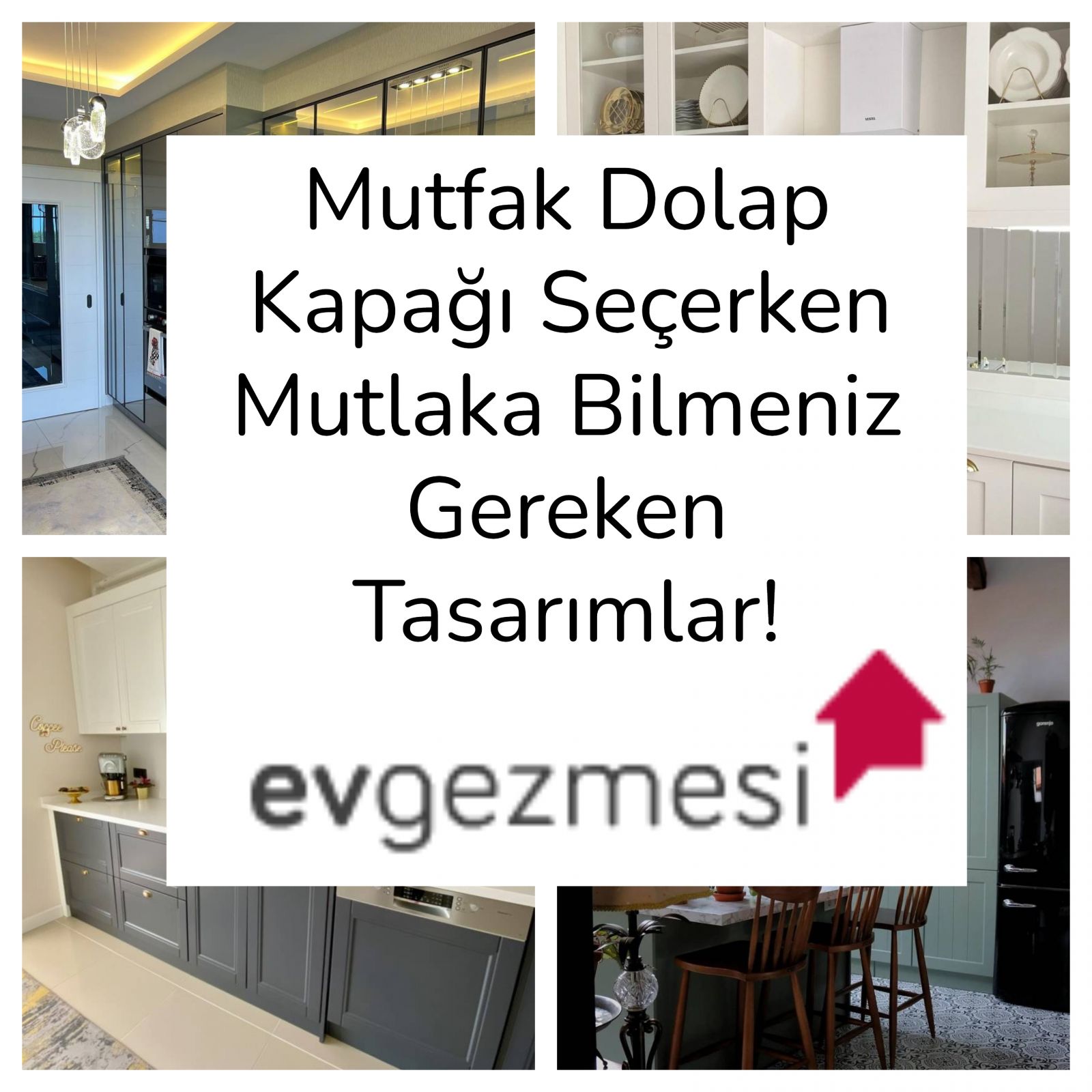 Mutfak Dolap Kapağı Seçerken Mutlaka Bilmeniz Gereken Tasarımlar!