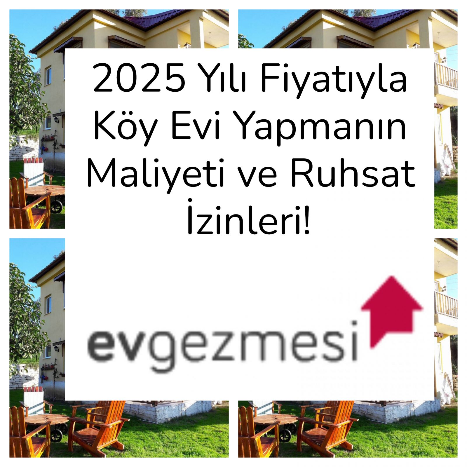 2025 Yılı Fiyatıyla Köy Evi Yapmanın Maliyeti ve Ruhsat İzinleri!