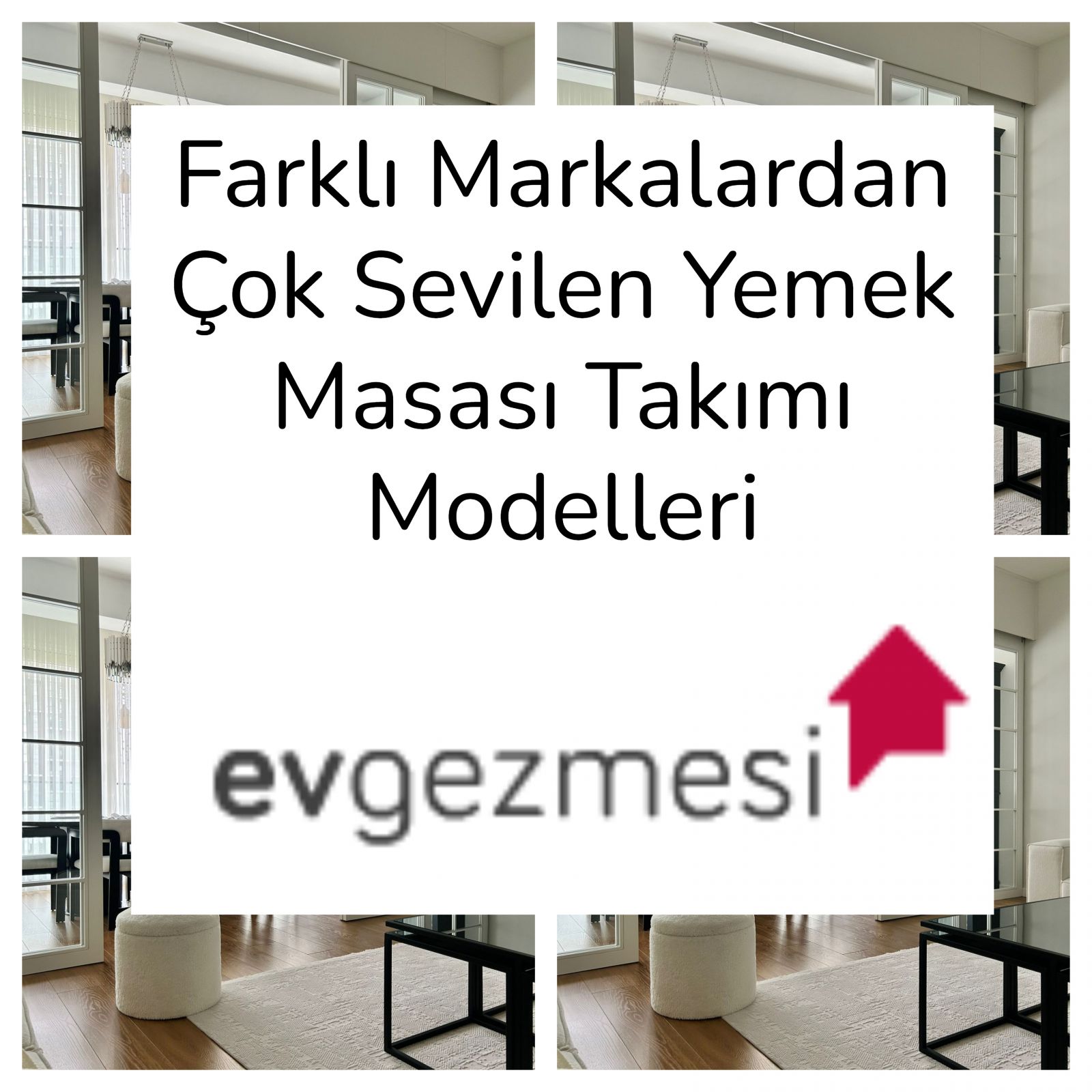 Farklı Markalardan Çok Sevilen Yemek Masası Takımı Modelleri