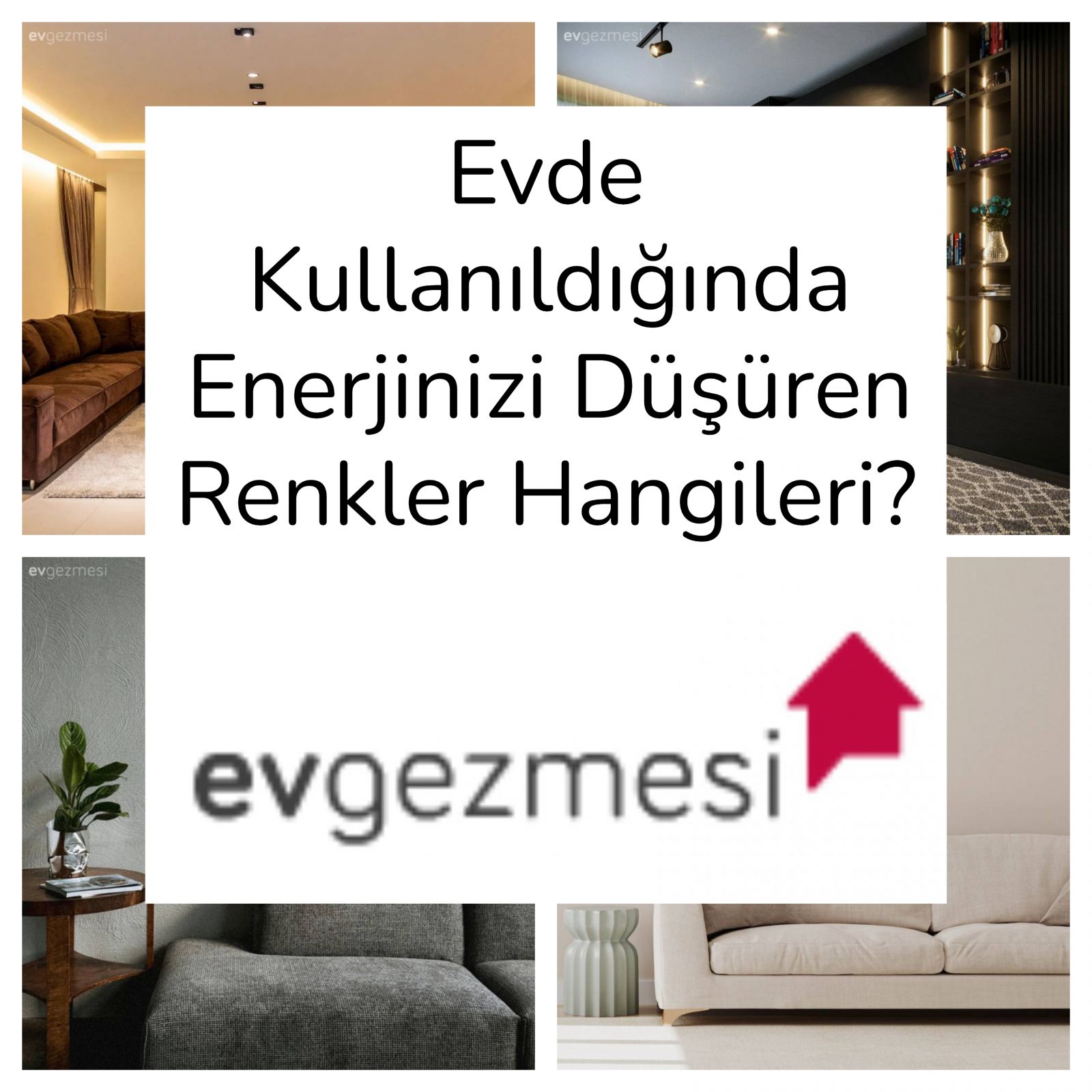 Evde Kullanıldığında Enerjinizi Düşüren Renkler Hangileri?