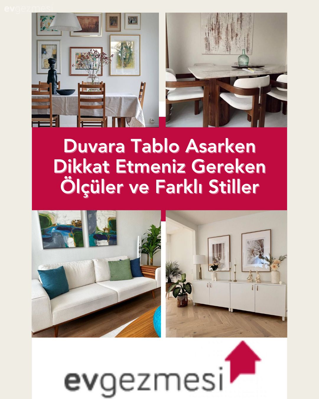 Duvara Tablo Asarken Dikkat Etmeniz Gereken Ölçüler ve Farklı Stiller