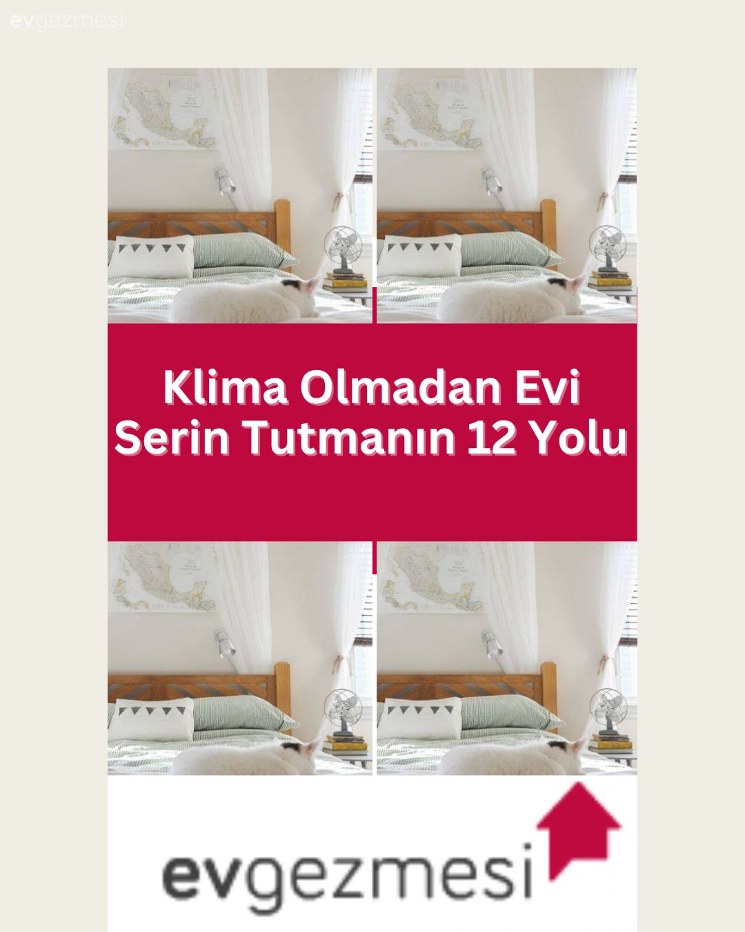 Klima Olmadan Evi Serin Tutmanın 12 Yolu
