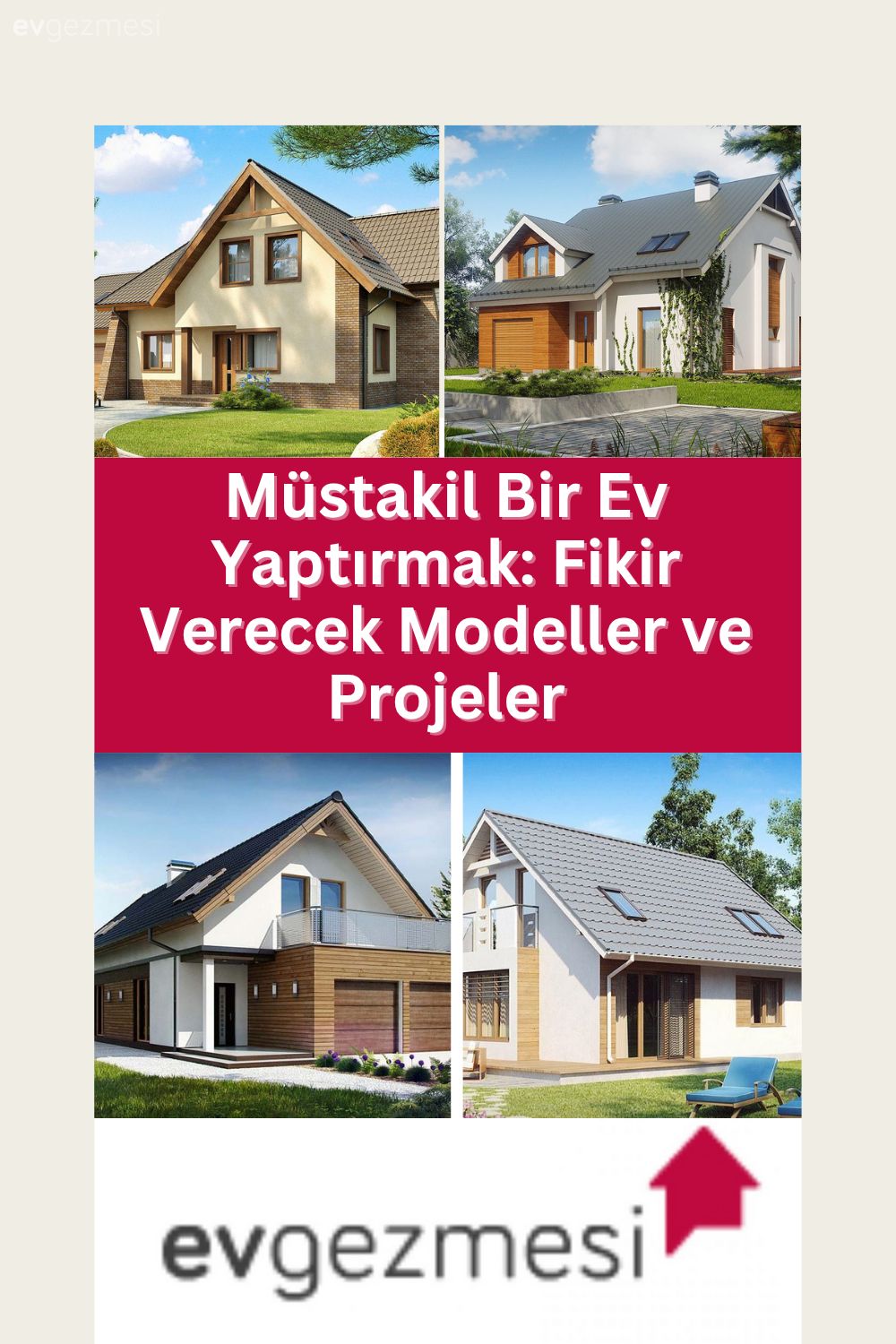 Müstakil Bir Ev Yaptırmak: Fikir Verecek Modeller ve Projeler