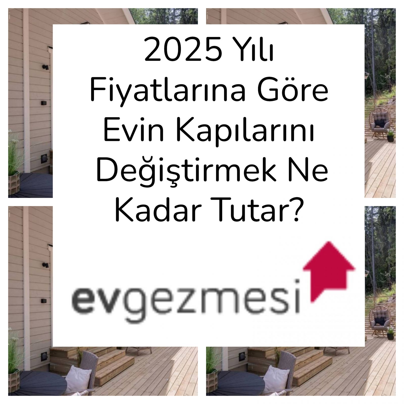 2025 Yılı Fiyatlarına Göre Evin Kapılarını Değiştirmek Ne Kadar Tutar?