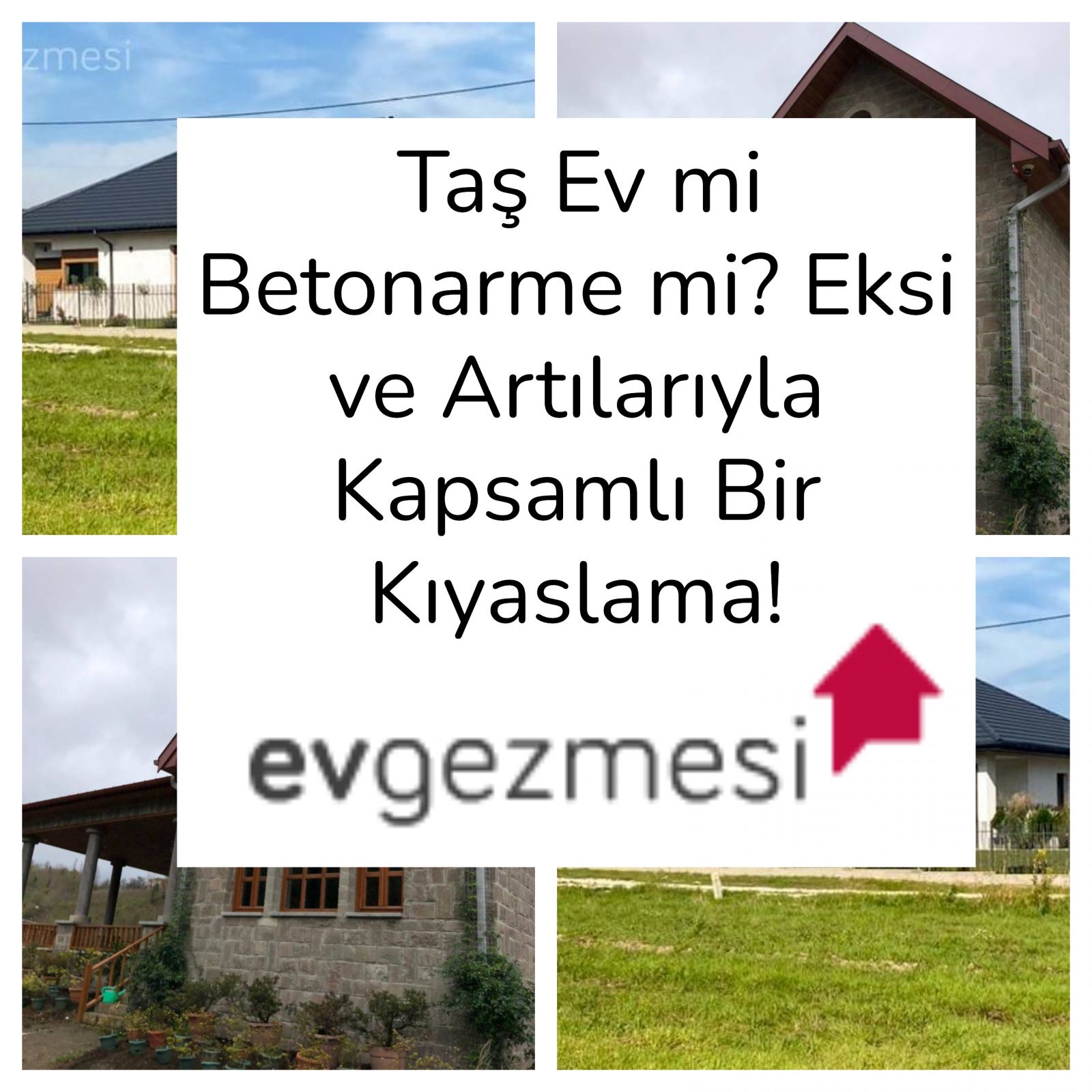 Taş Ev mi Betonarme mi? Eksi ve Artılarıyla Kapsamlı Bir Kıyaslama!