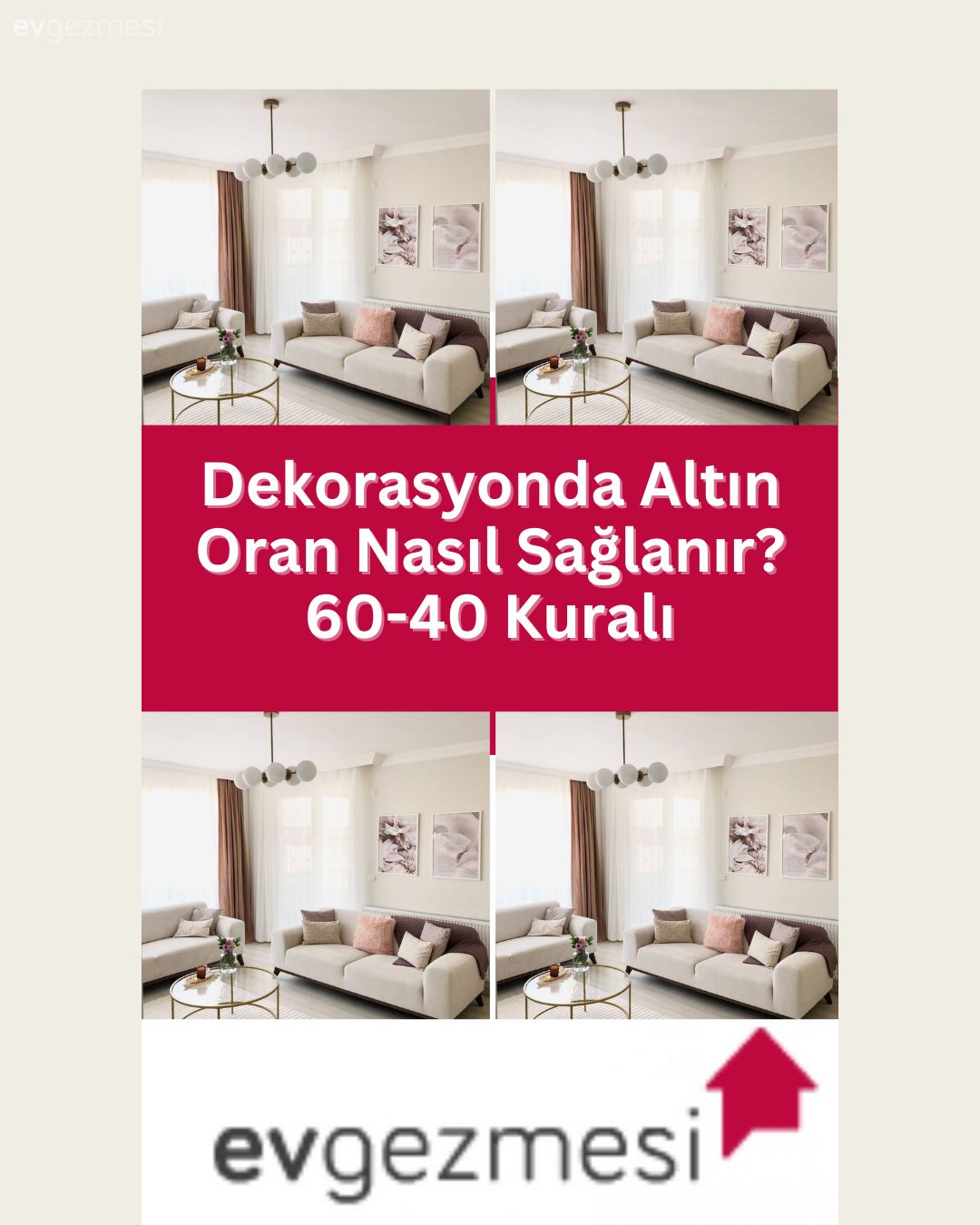 Dekorasyonda Altın Oran Nasıl Sağlanır? 60-40 Kuralı