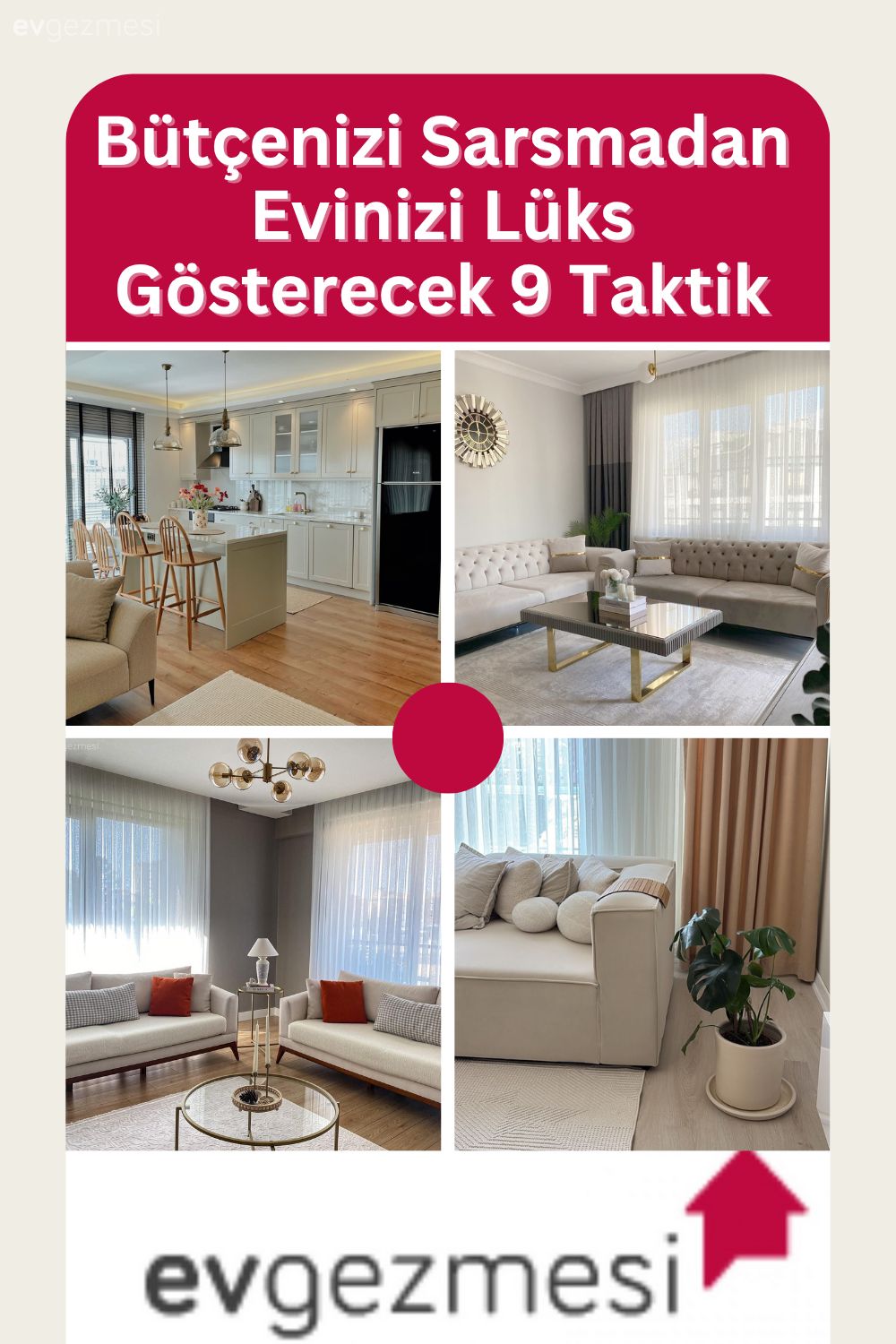 Bütçenizi Sarsmadan Evinizi Lüks Gösterecek 9 Taktik