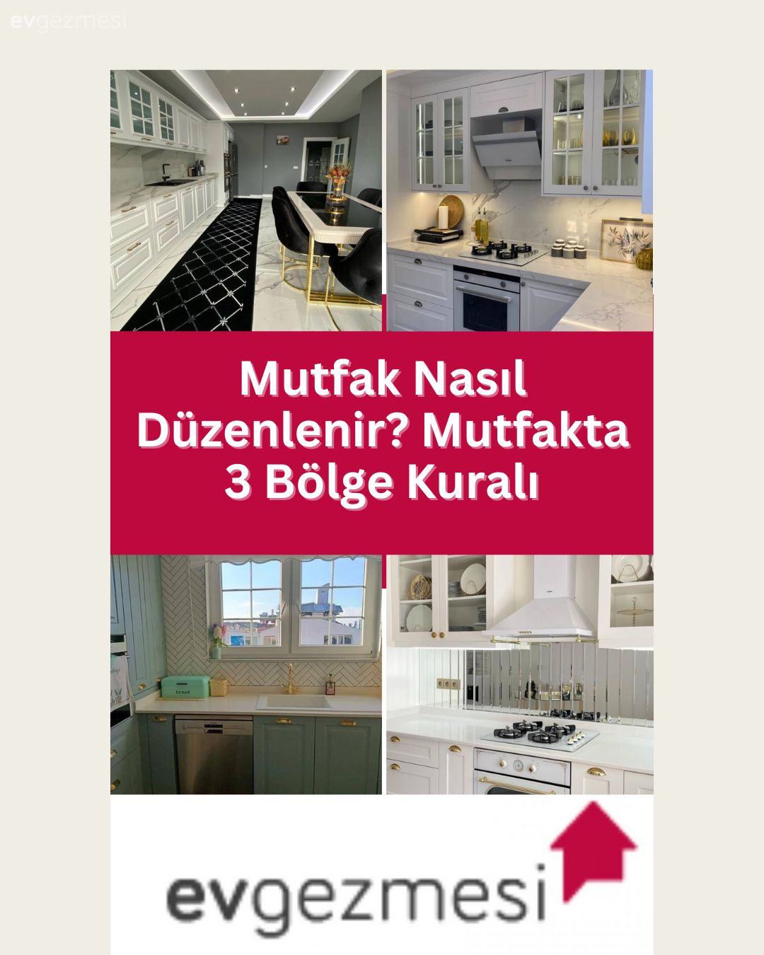 Mutfak Nasıl Düzenlenir? Mutfakta 3 Bölge Kuralı
