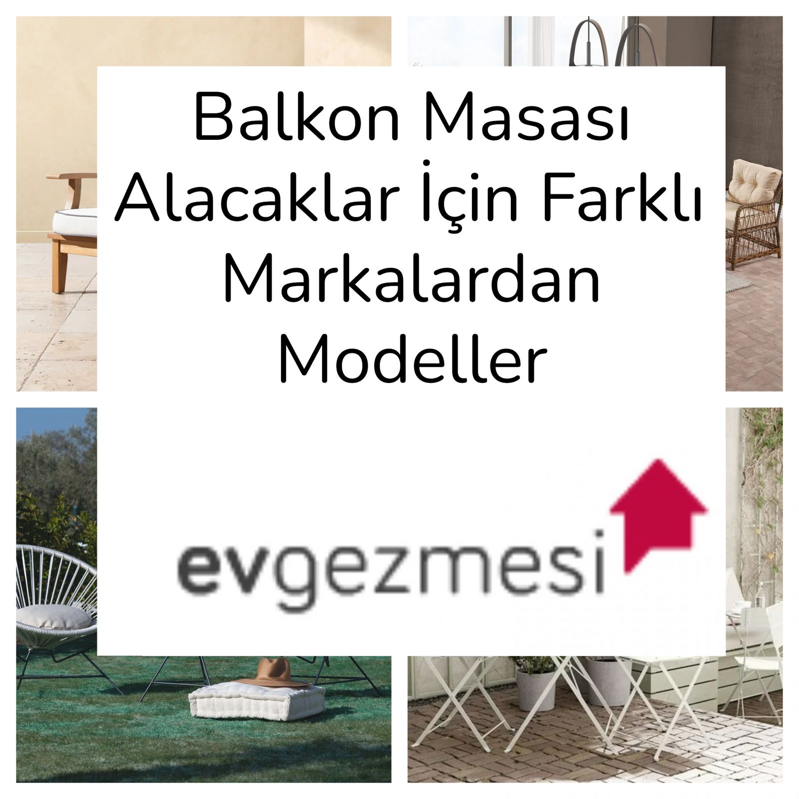Balkon Masası Alacaklar İçin Farklı Markalardan Modeller