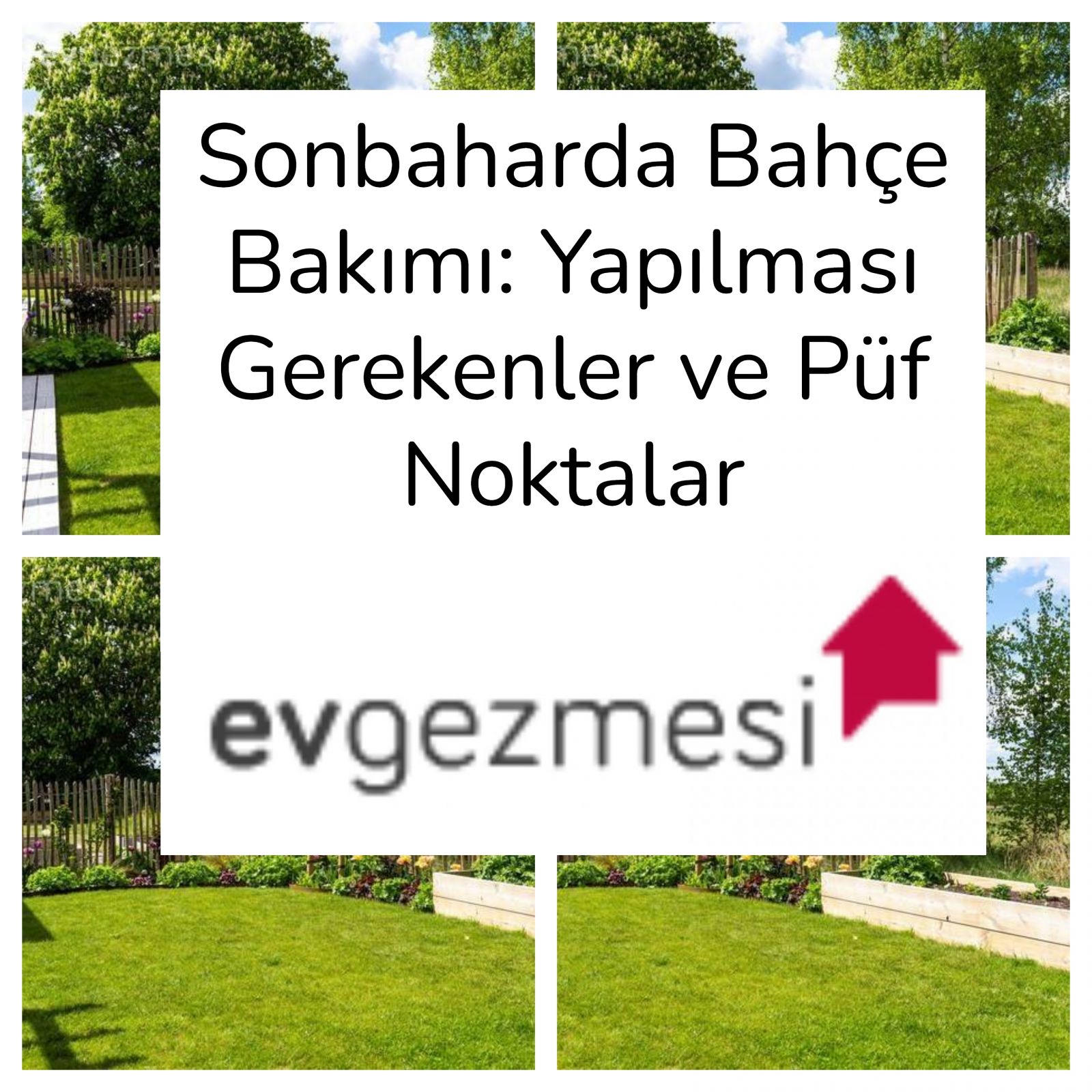 Sonbaharda Bahçe Bakımı: Yapılması Gerekenler ve Püf Noktalar