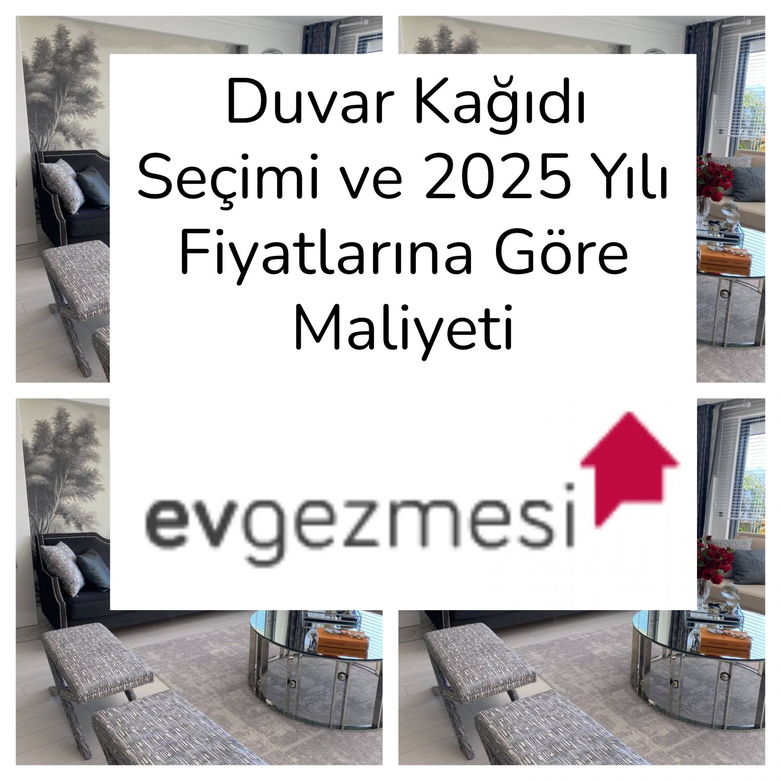 Duvar Kağıdı Seçimi ve 2025 Yılı Fiyatlarına Göre Maliyeti