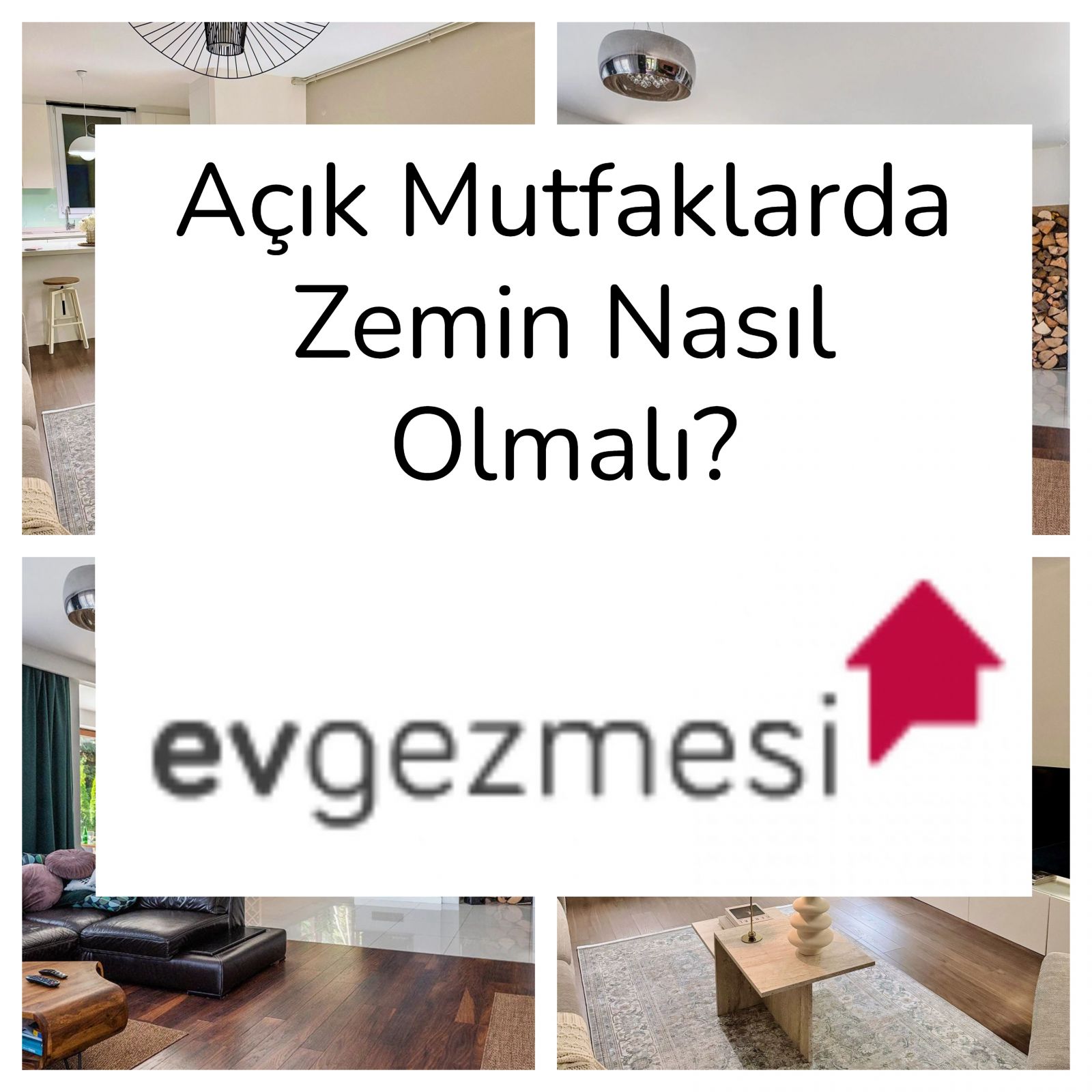 Açık Mutfaklarda Zemin Nasıl Olmalı?