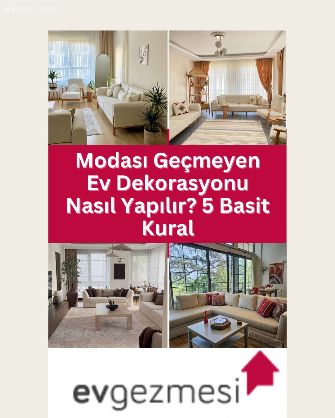 Modası Geçmeyen Ev Dekorasyonu Nasıl Yapılır? 5 Basit Kural