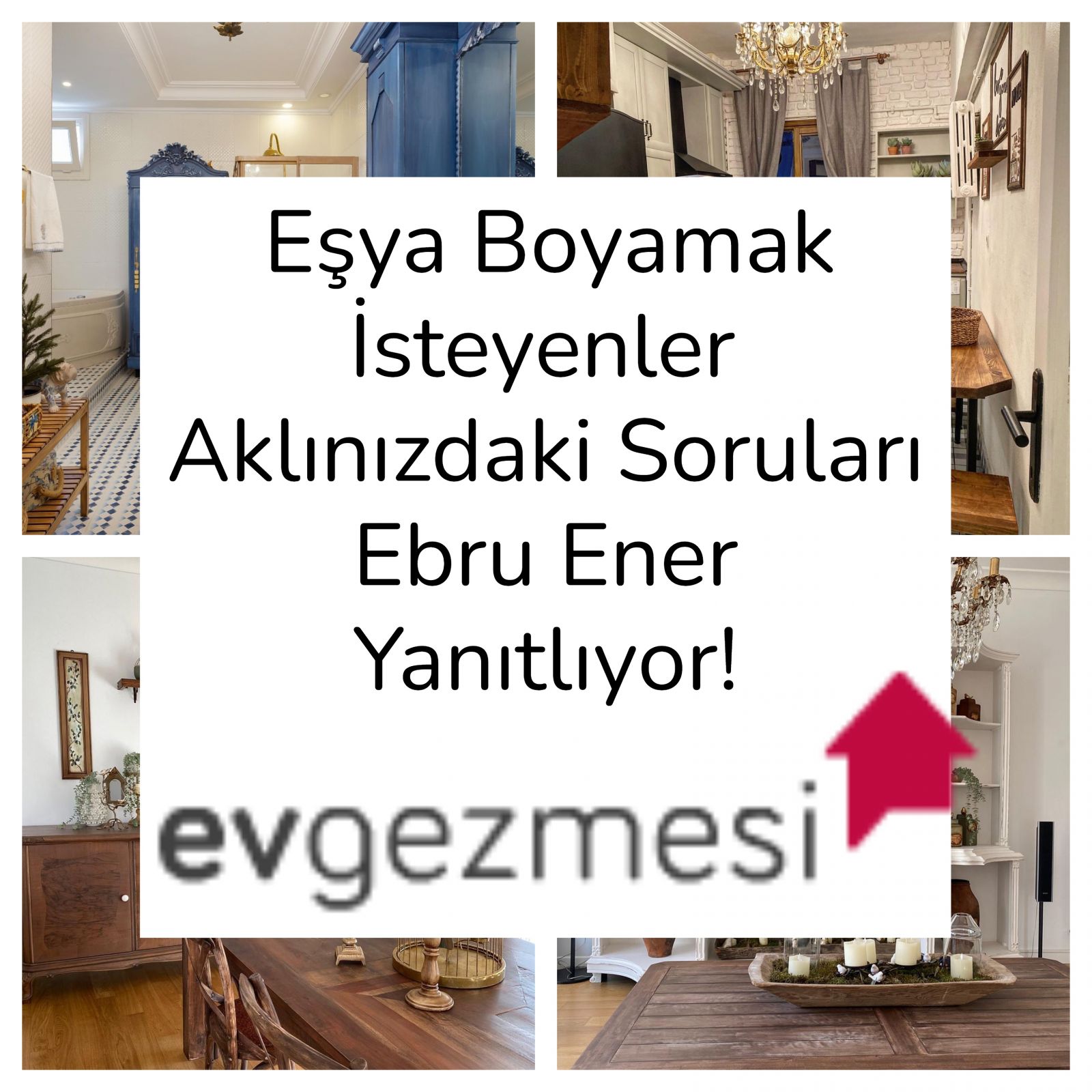 Eşya Boyamak İsteyenler Aklınızdaki Soruları Ebru Ener Yanıtlıyor
