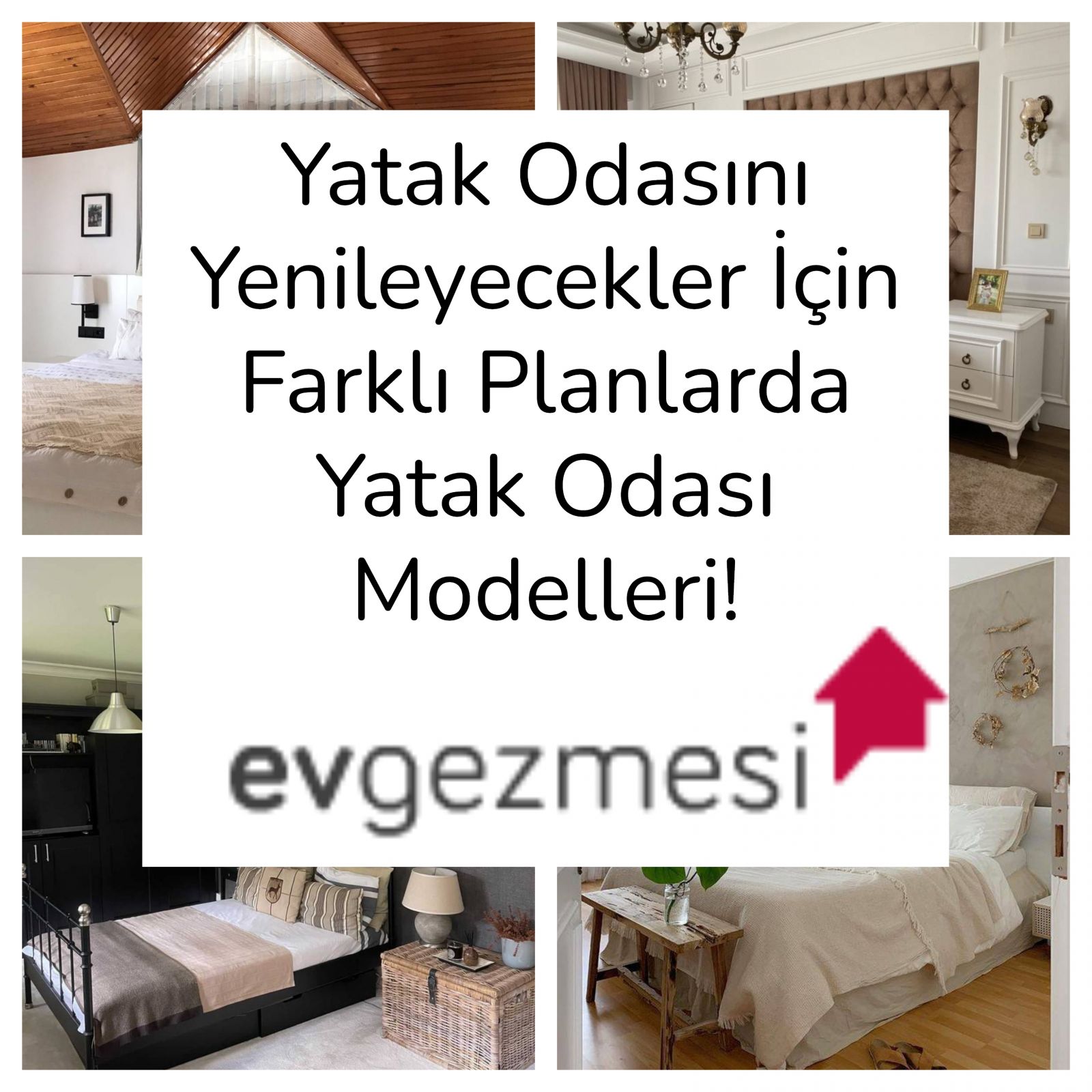 Yatak Odasını Yenileyecekler İçin Farklı Planlarda Yatak Odası Modelleri!