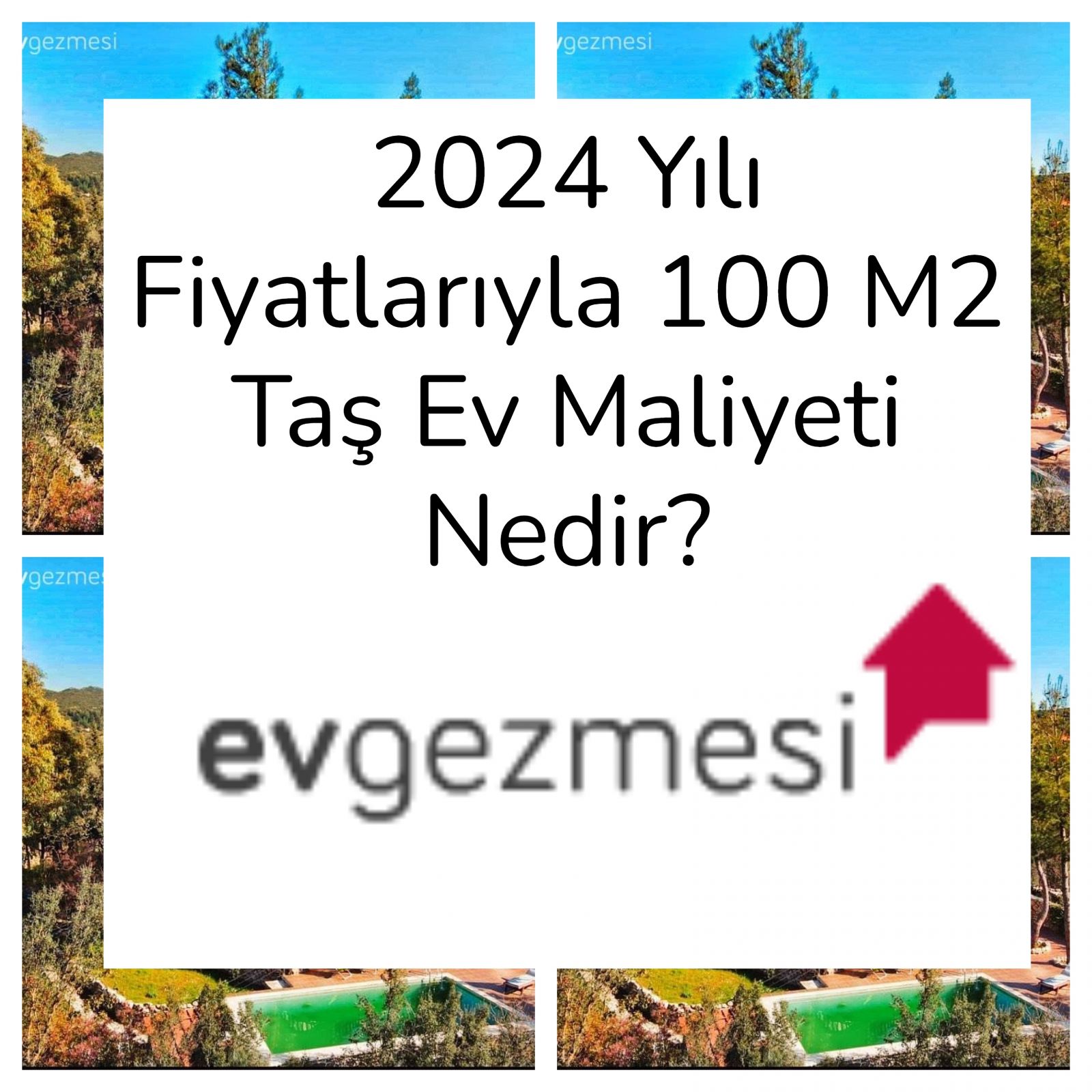 2024 Yılı Fiyatlarıyla 100 M2 Taş Ev Maliyeti Nedir?