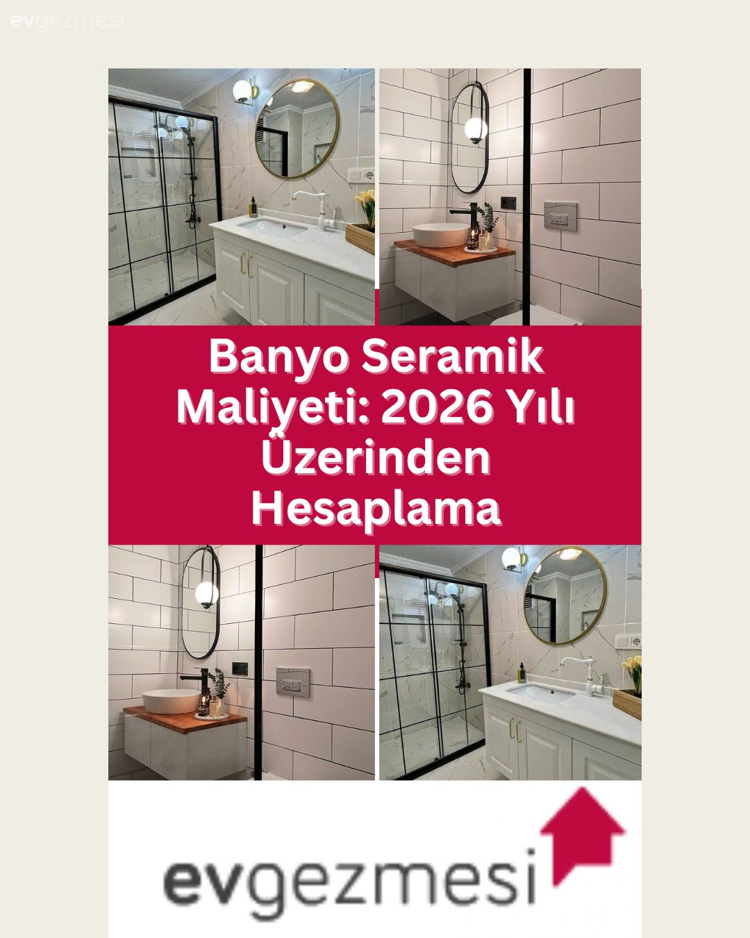 Banyo Seramik Maliyeti: 2026 Yılı Üzerinden Hesaplama