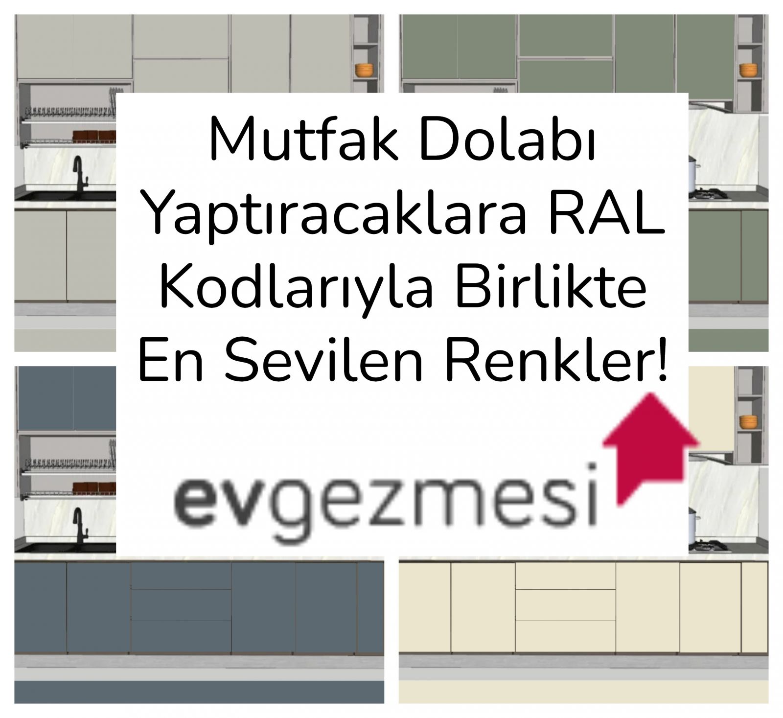 Mutfak Dolabı Yaptıracaklara RAL Kodlarıyla Birlikte En Sevilen Renkler!