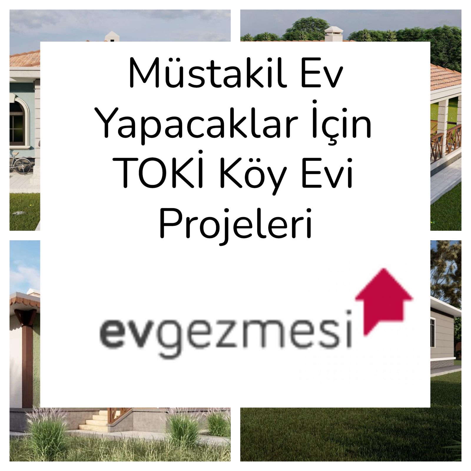 Müstakil Ev Yapacaklar İçin TOKİ Köy Evi Projeleri