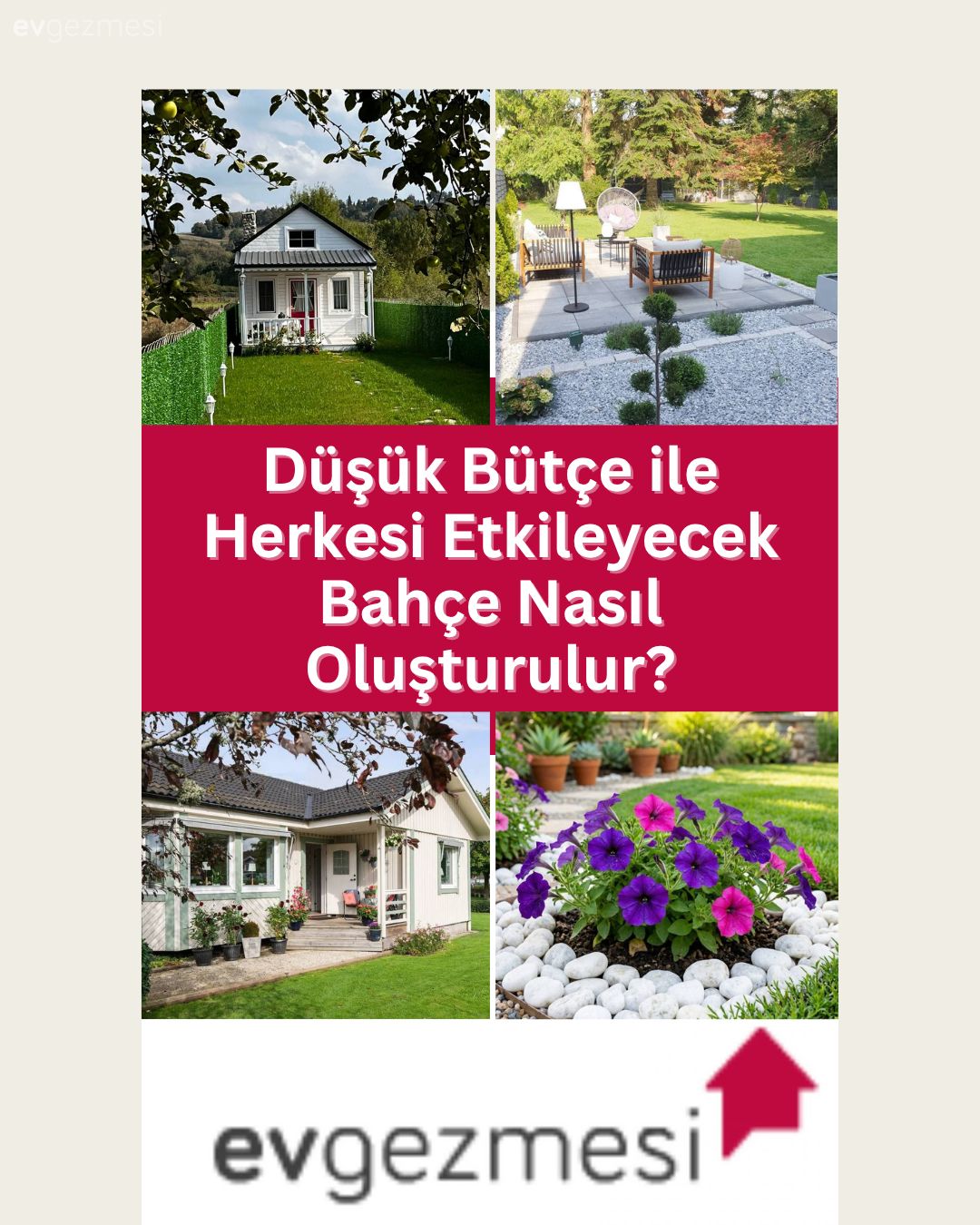 Düşük Bütçe ile Herkesi Etkileyecek Bahçe Nasıl Oluşturulur?