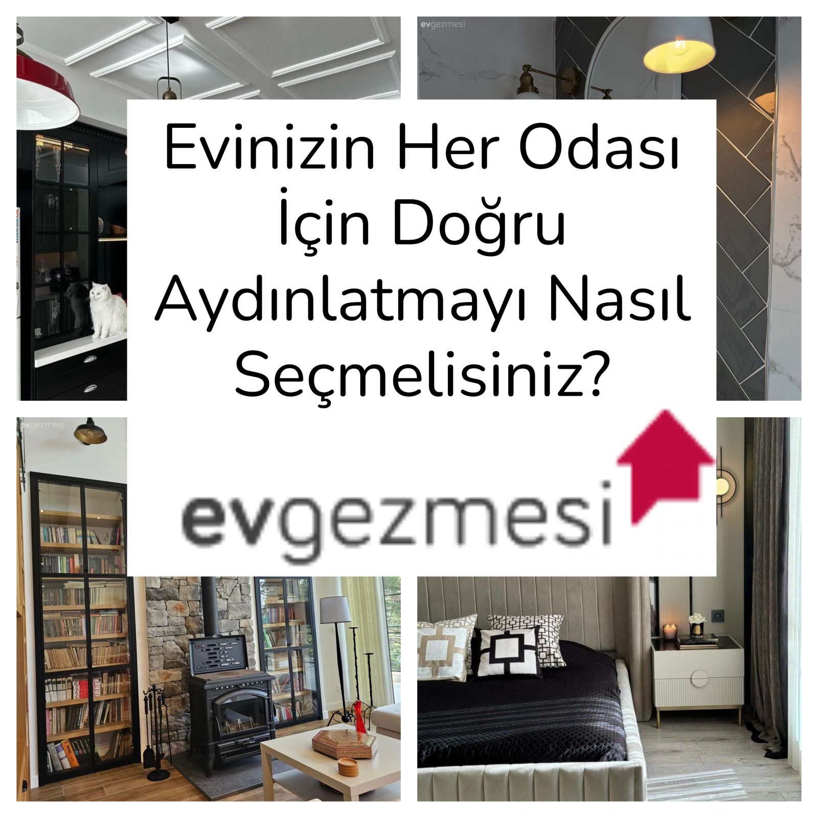 Evinizin Her Odası İçin Doğru Aydınlatmayı Nasıl Seçmelisiniz?