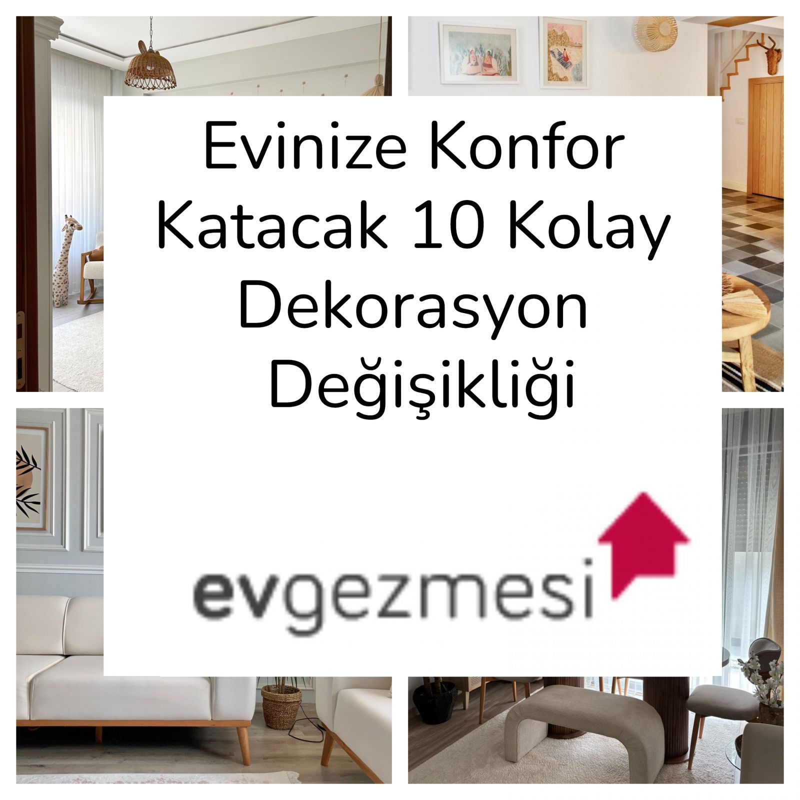 Evinize Konfor Katacak 10 Kolay Dekorasyon Değişikliği