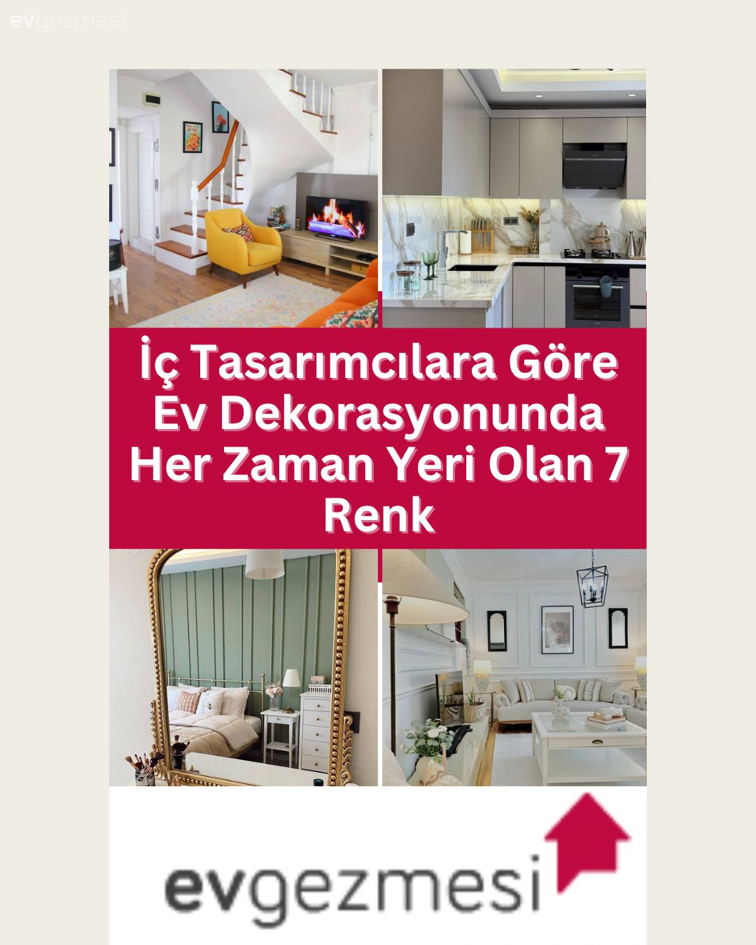 İç Tasarımcılara Göre Ev Dekorasyonunda Her Zaman Yeri Olan 7 Renk
