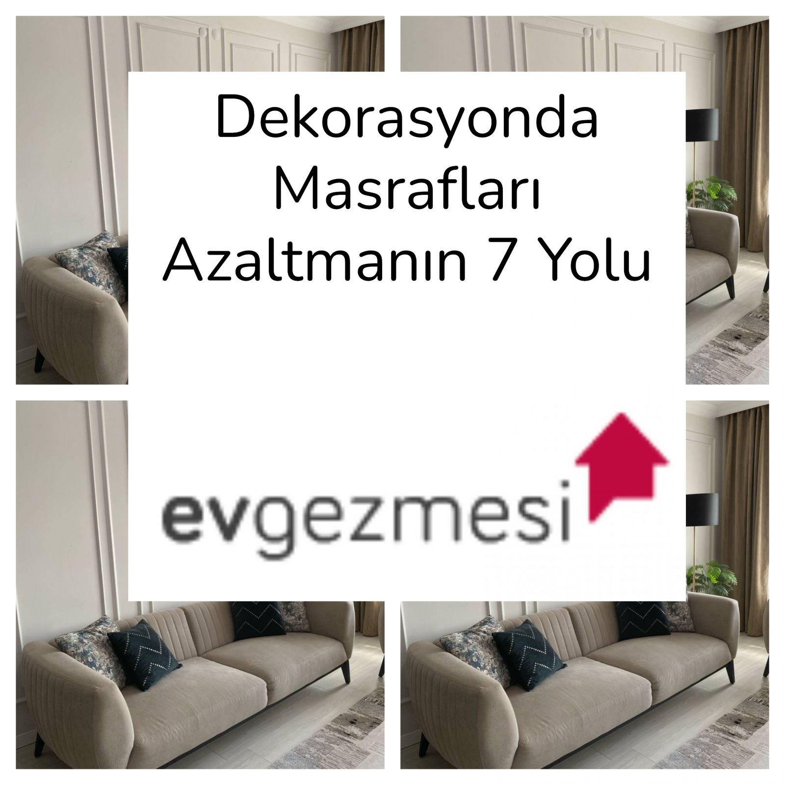 Dekorasyonda Masrafları Azaltmanın 7 Yolu
