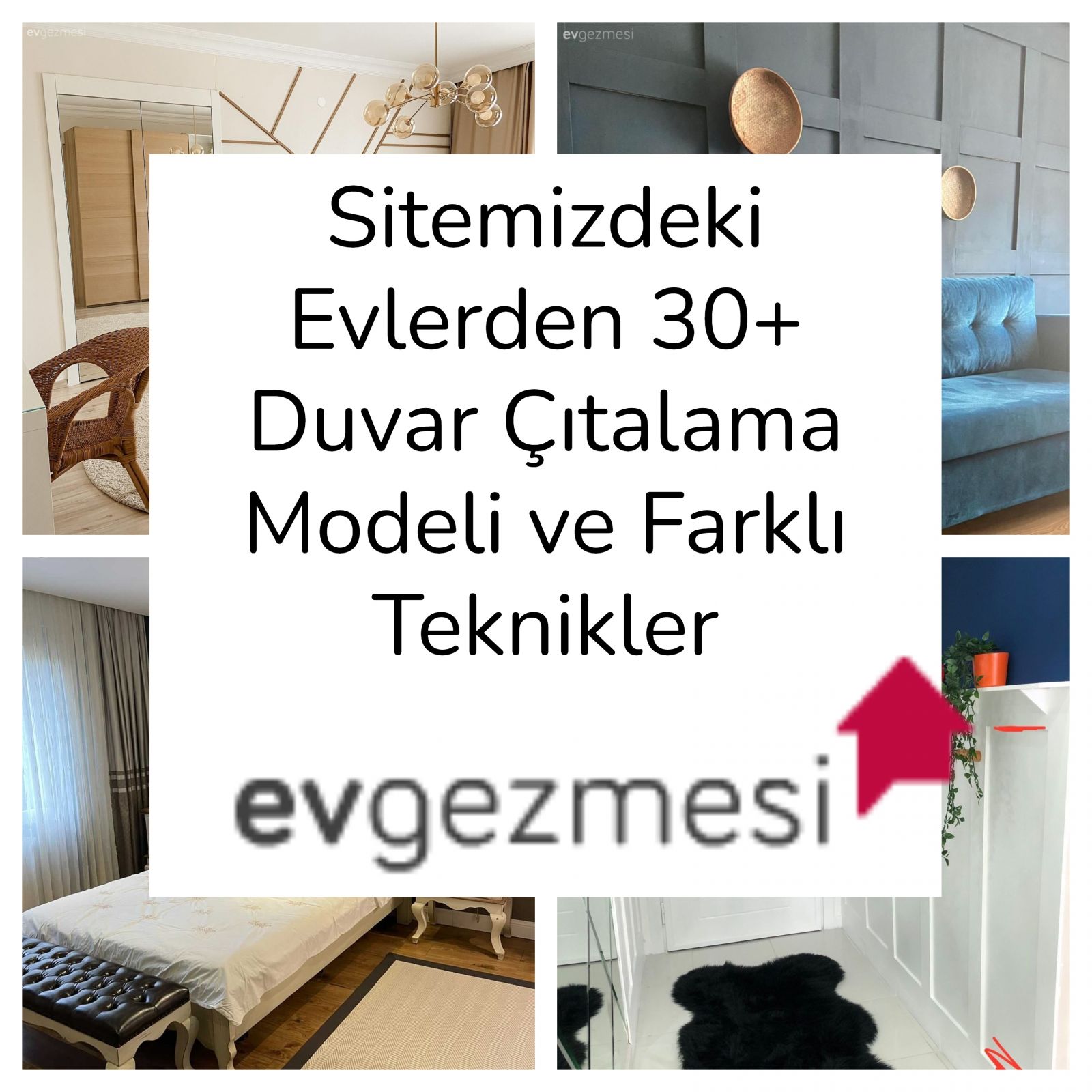 Sitemizdeki Evlerden 30+ Duvar Çıtalama Modeli ve Farklı Teknikler