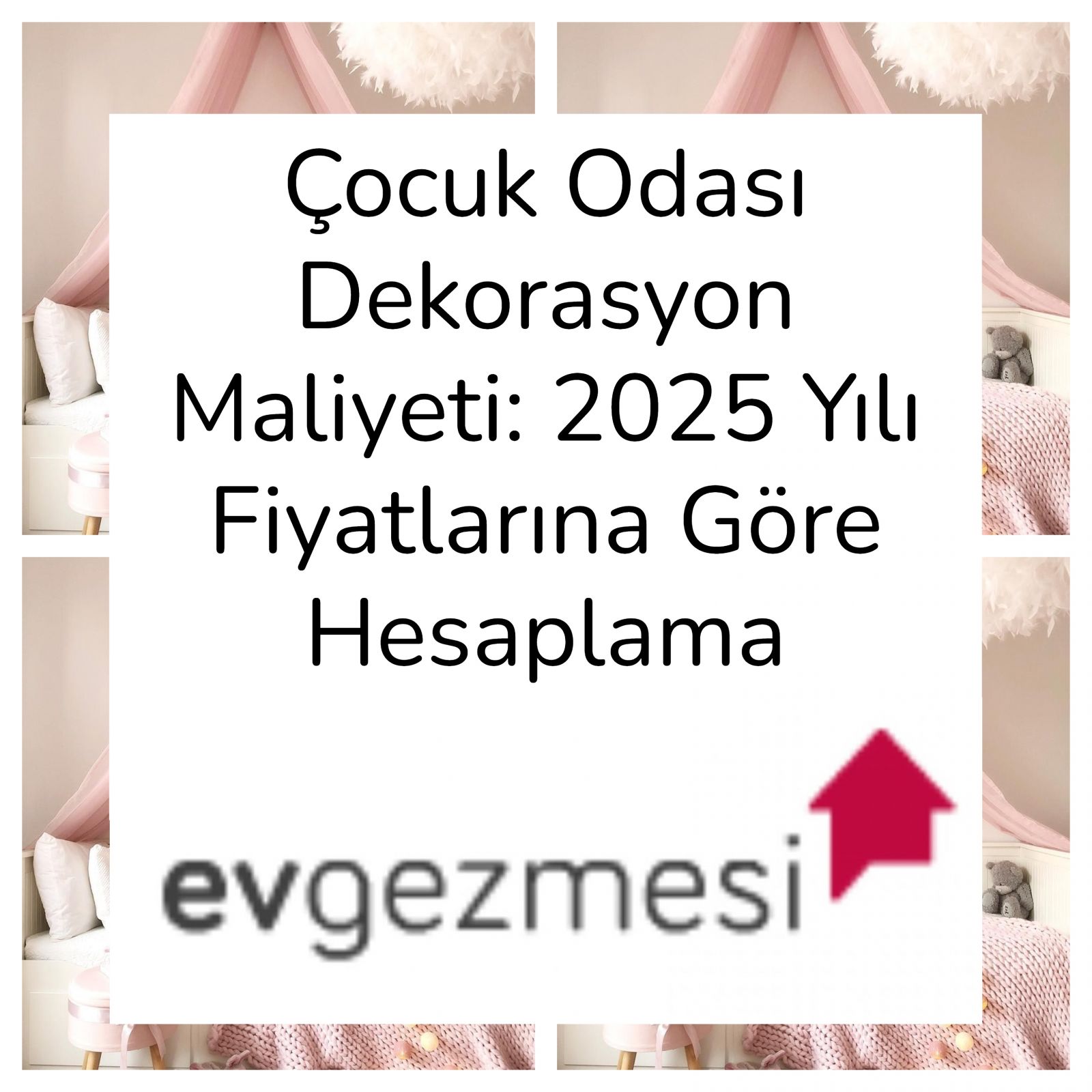 Çocuk Odası Dekorasyon Maliyeti: 2025 Yılı Fiyatlarına Göre Hesaplama