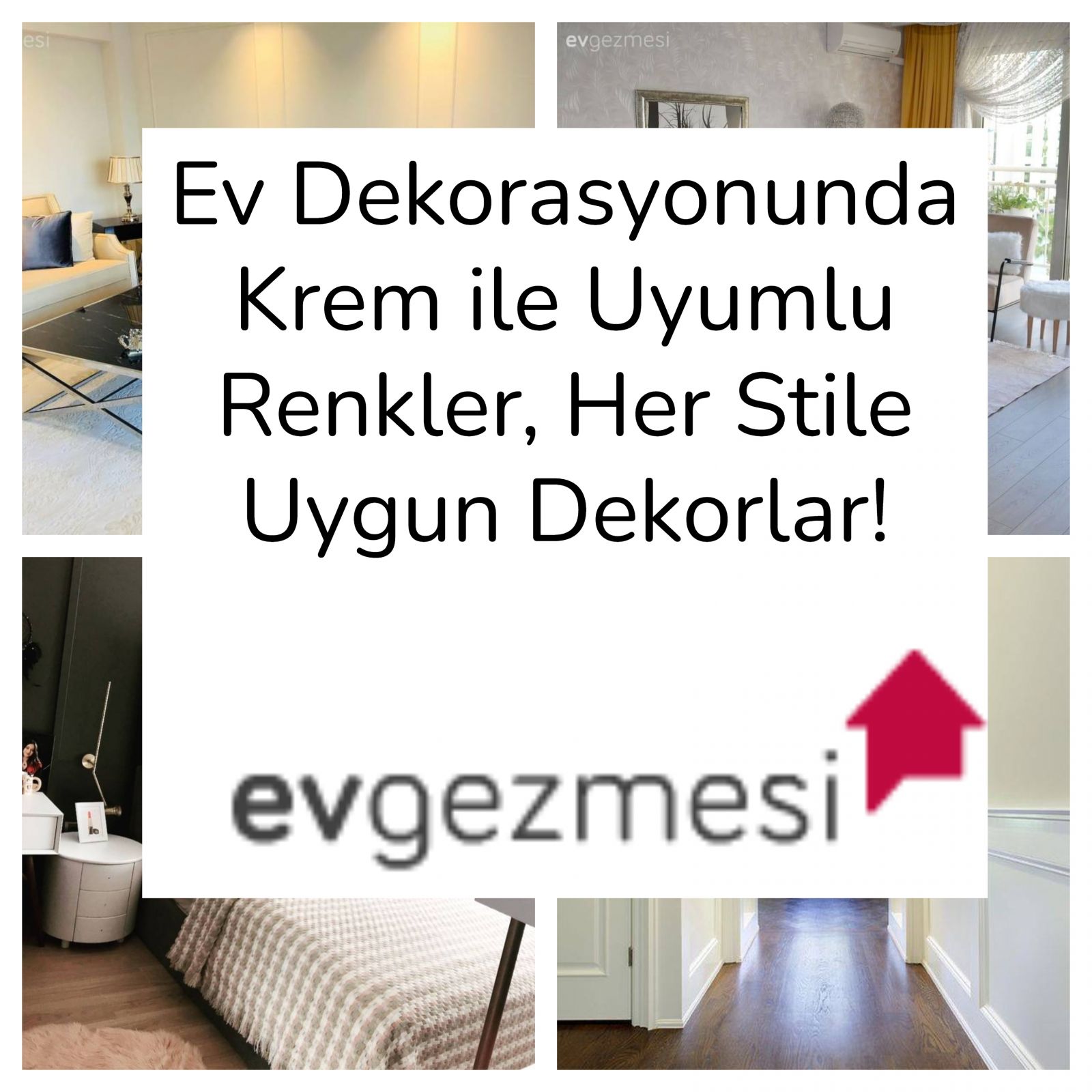 Ev Dekorasyonunda Krem ile Uyumlu Renkler, Her Stile Uygun Dekorlar!