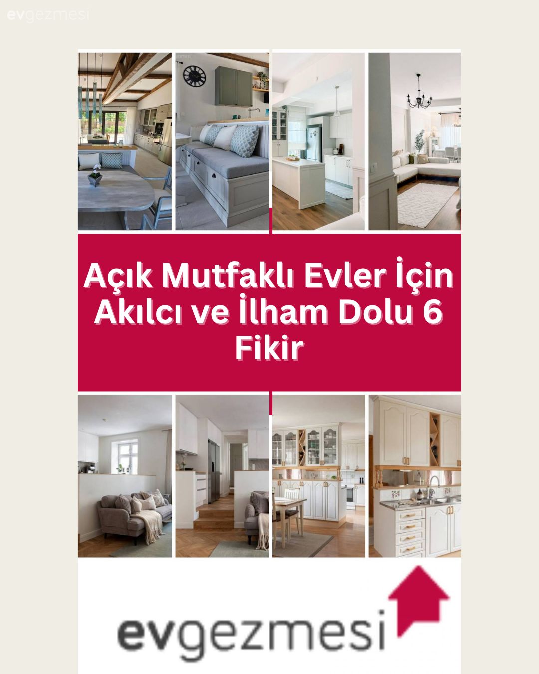 Açık Mutfaklı Evler İçin Akılcı ve İlham Dolu 6 Fikir