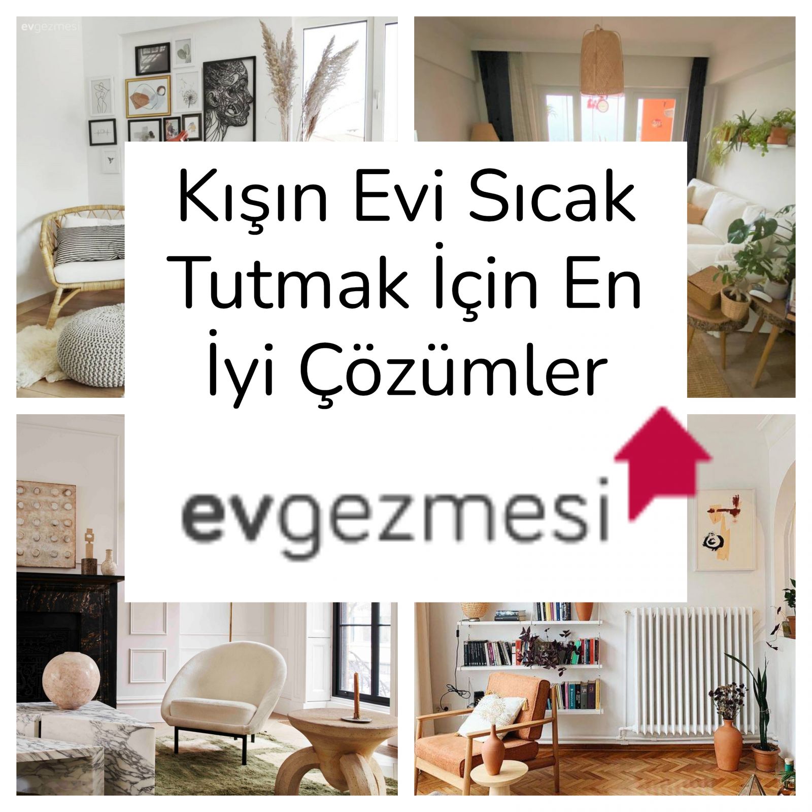 Kışın Evi Sıcak Tutmak İçin En İyi Çözümler | Ev Gezmesi