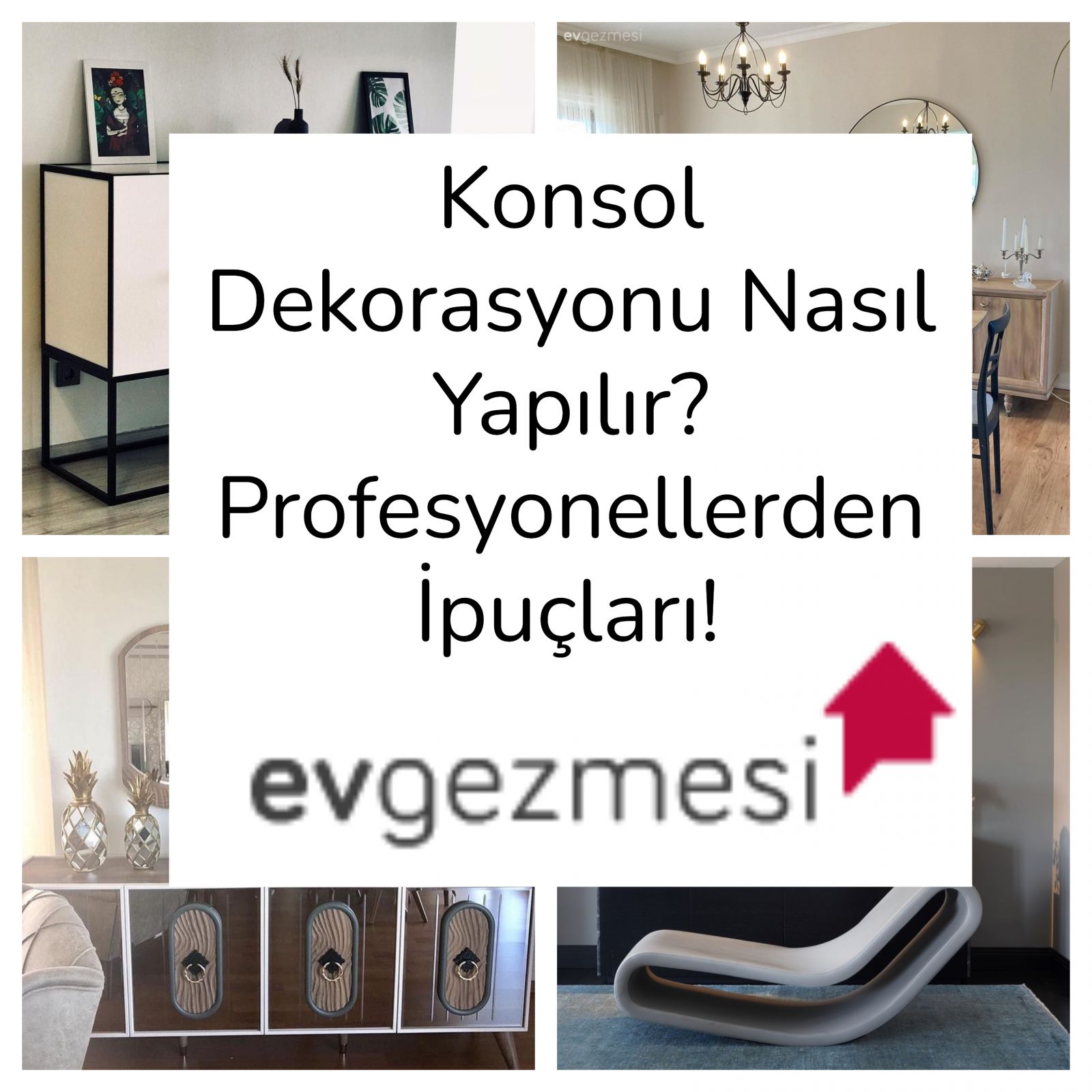 Konsol Dekorasyonu Nasıl Yapılır? Profesyonellerden İpuçları!