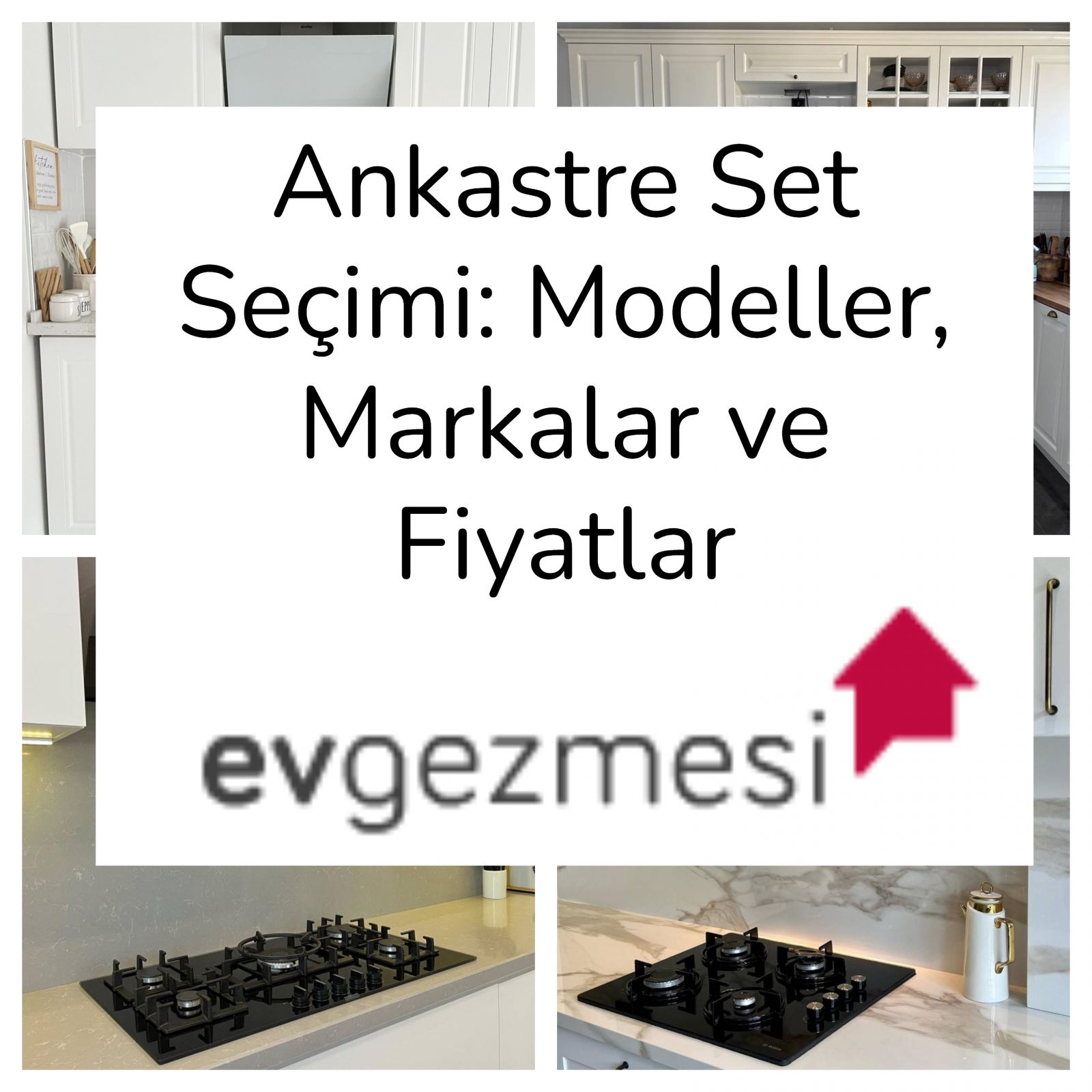 Ankastre Set Seçimi: Modeller, Markalar ve Fiyatlar