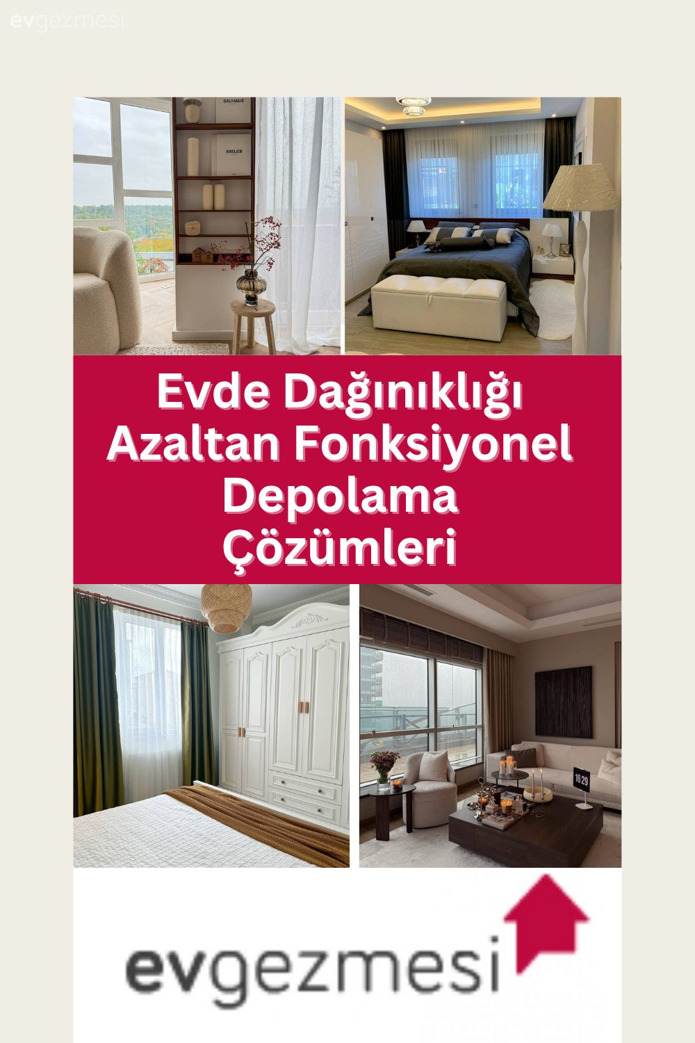 Evde Dağınıklığı Azaltan Fonksiyonel Depolama Çözümleri