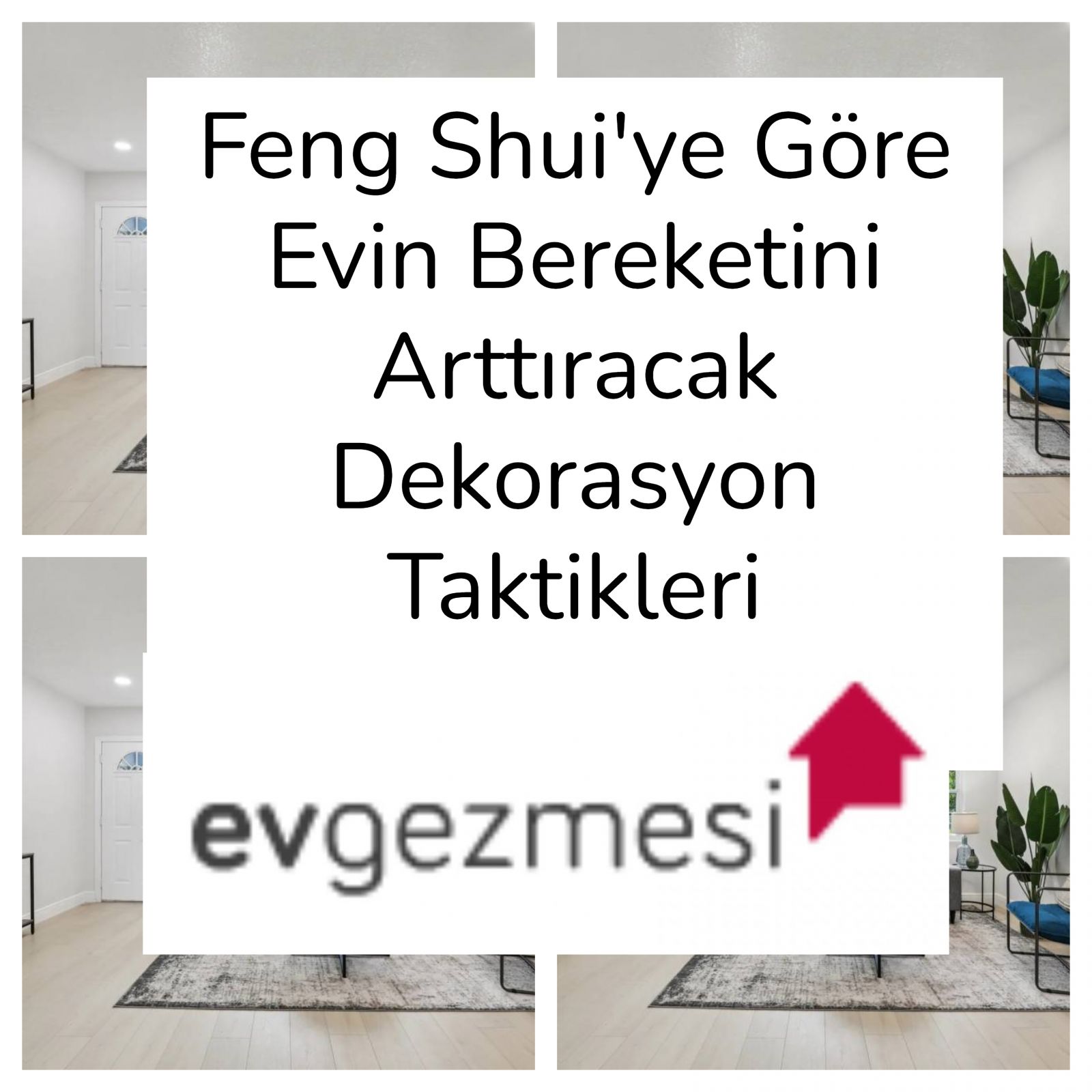 Feng Shui'ye Göre Evin Bereketini Arttıracak Dekorasyon Taktikleri