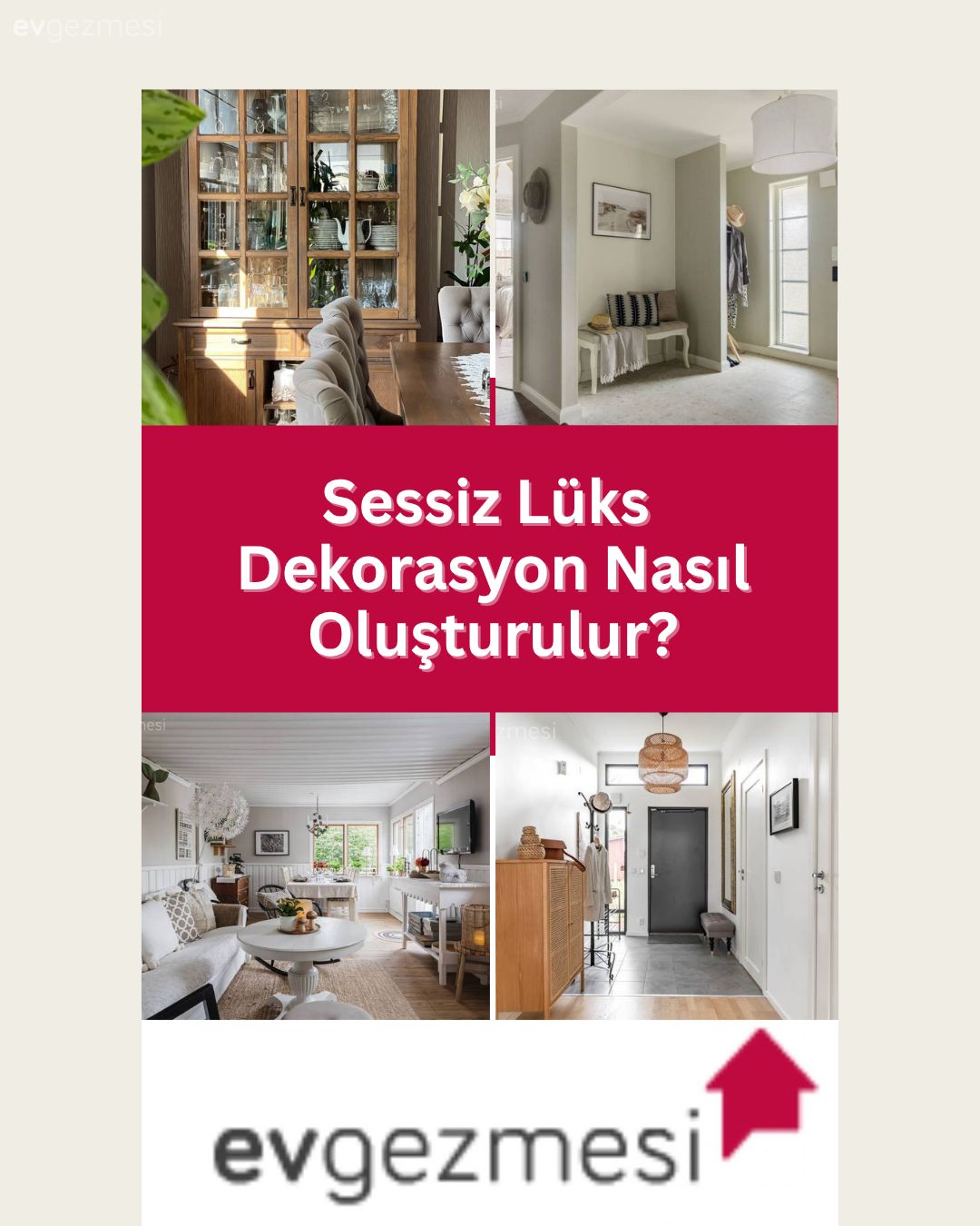 Sessiz Lüks Dekorasyon Nasıl Oluşturulur?