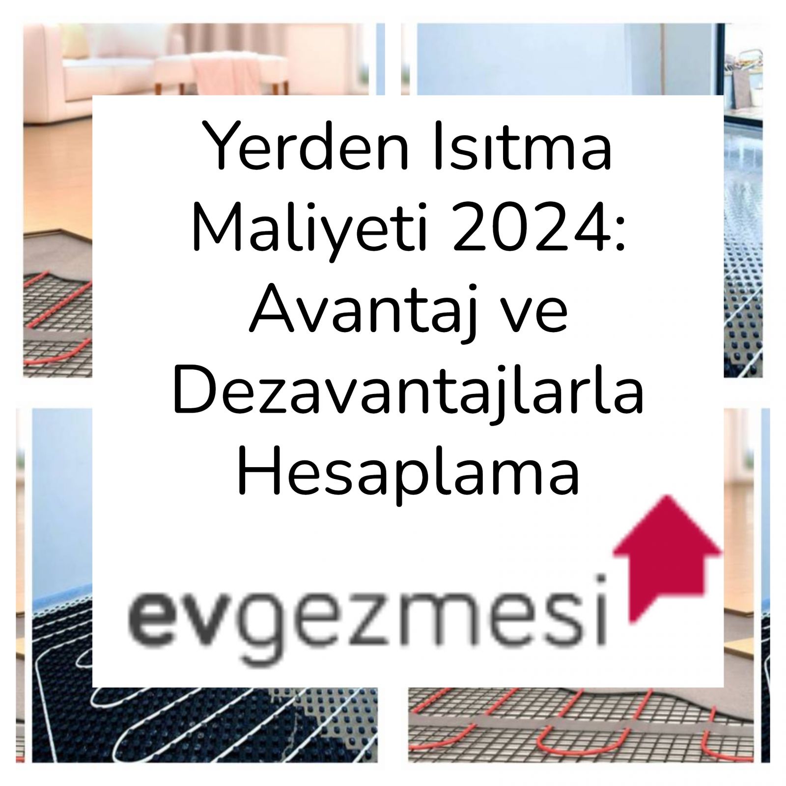 Yerden Isıtma Maliyeti 2024: Avantaj ve Dezavantajlarla Hesaplama