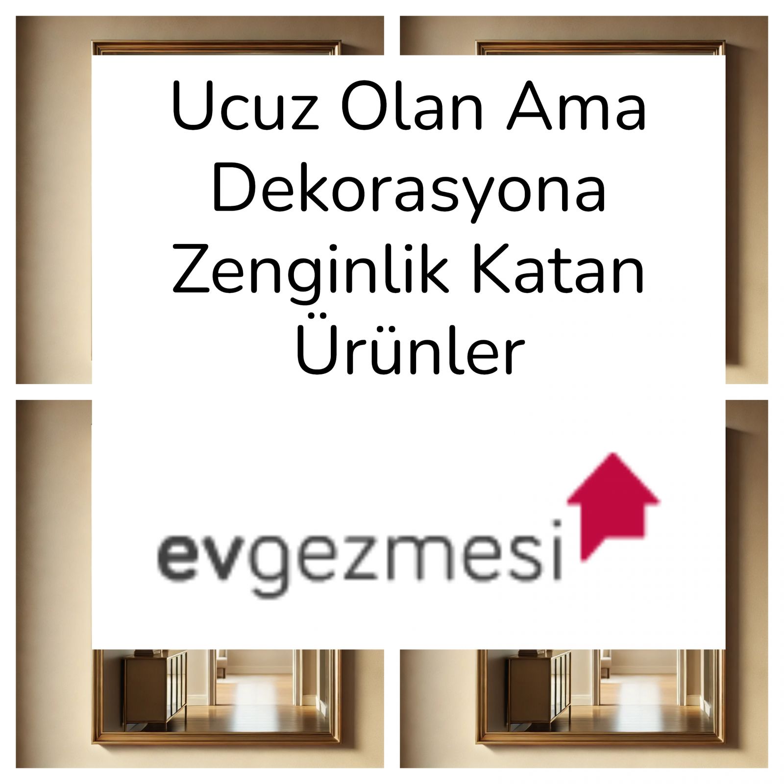 Ucuz Olan Ama Dekorasyona Zenginlik Katan Ürünler