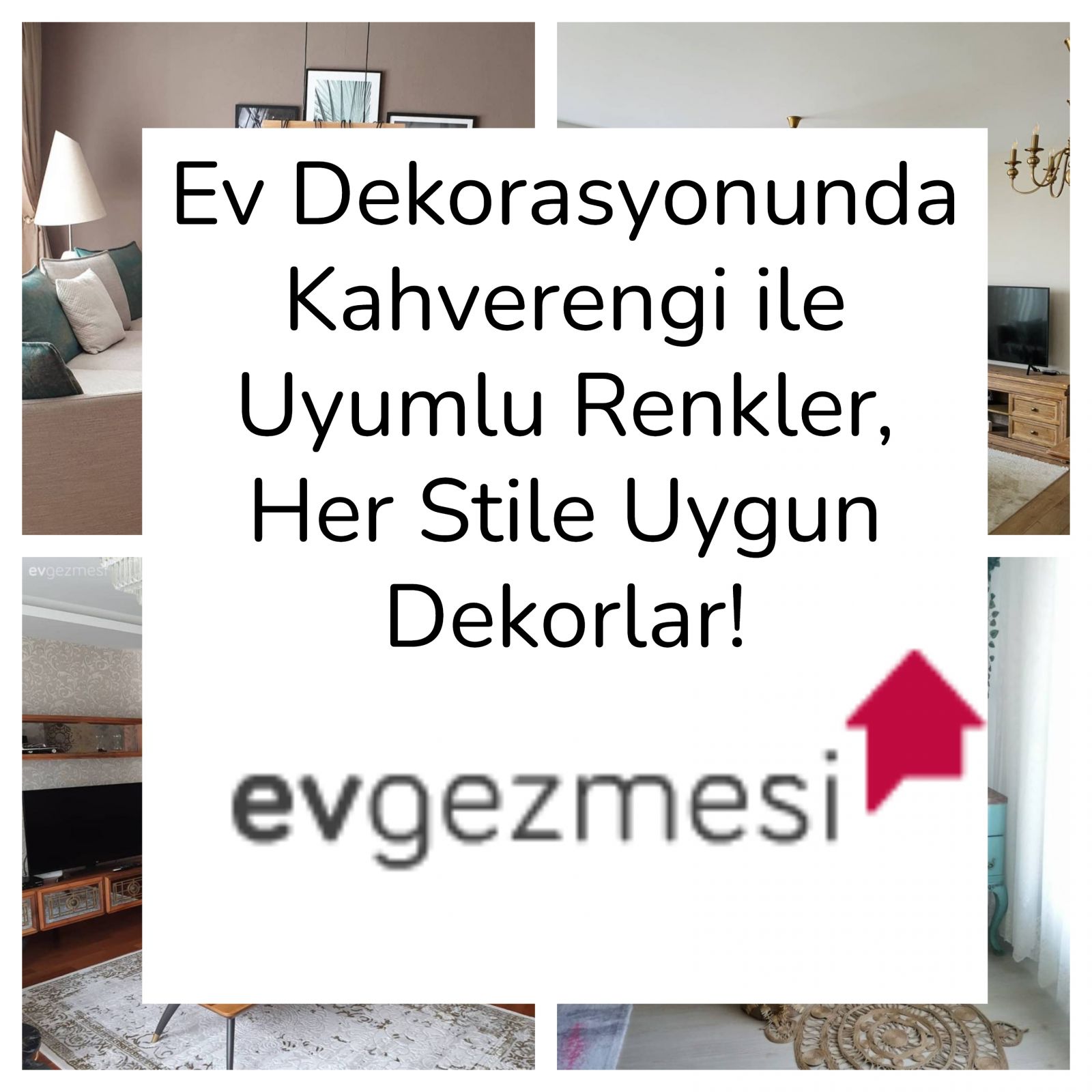Ev Dekorasyonunda Kahverengi ile Uyumlu Renkler, Her Stile Uygun Dekorlar!