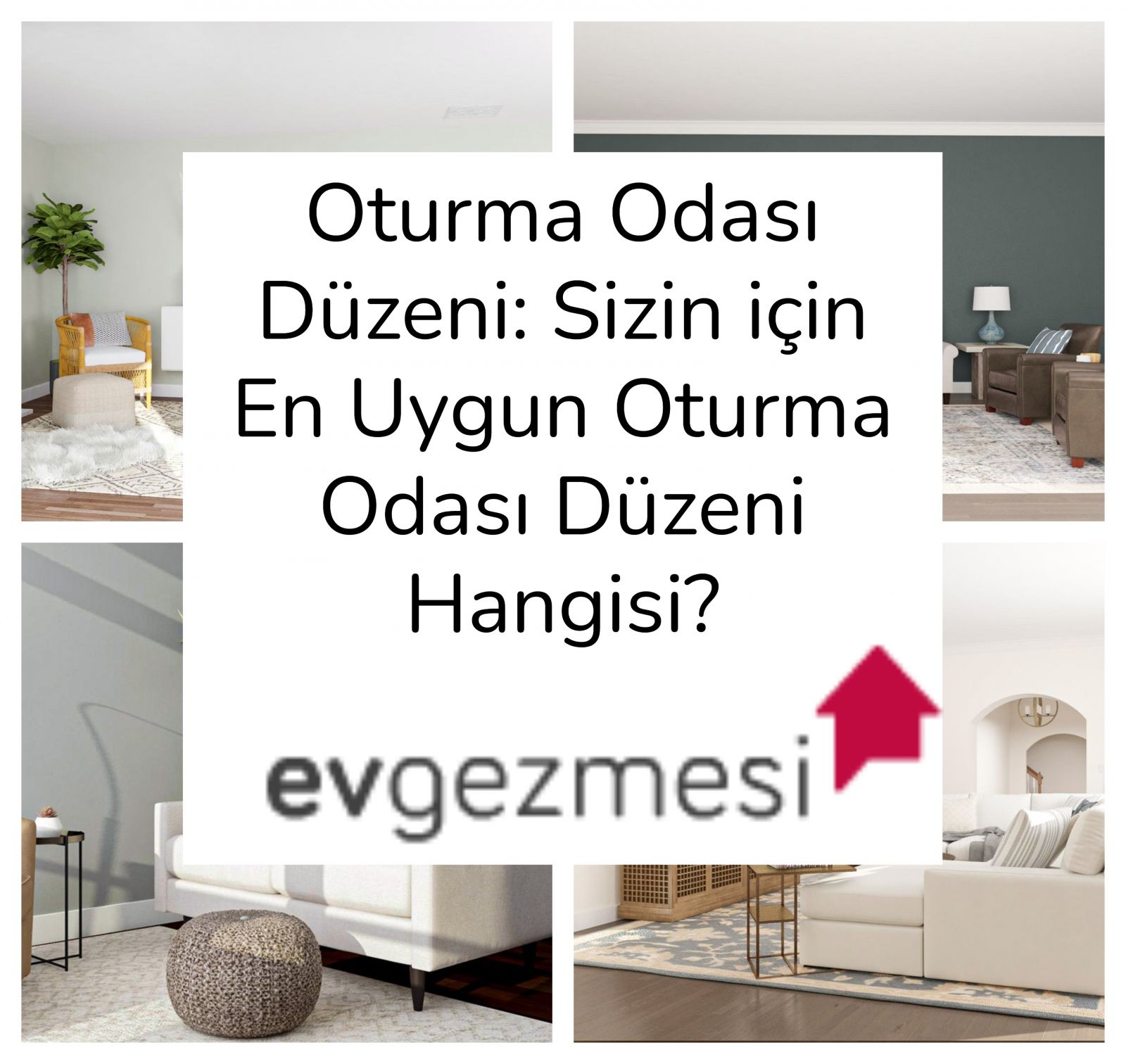 Oturma Odası Düzeni: Sizin İçin En Uygun Oturma Odası Düzeni Hangisi?
