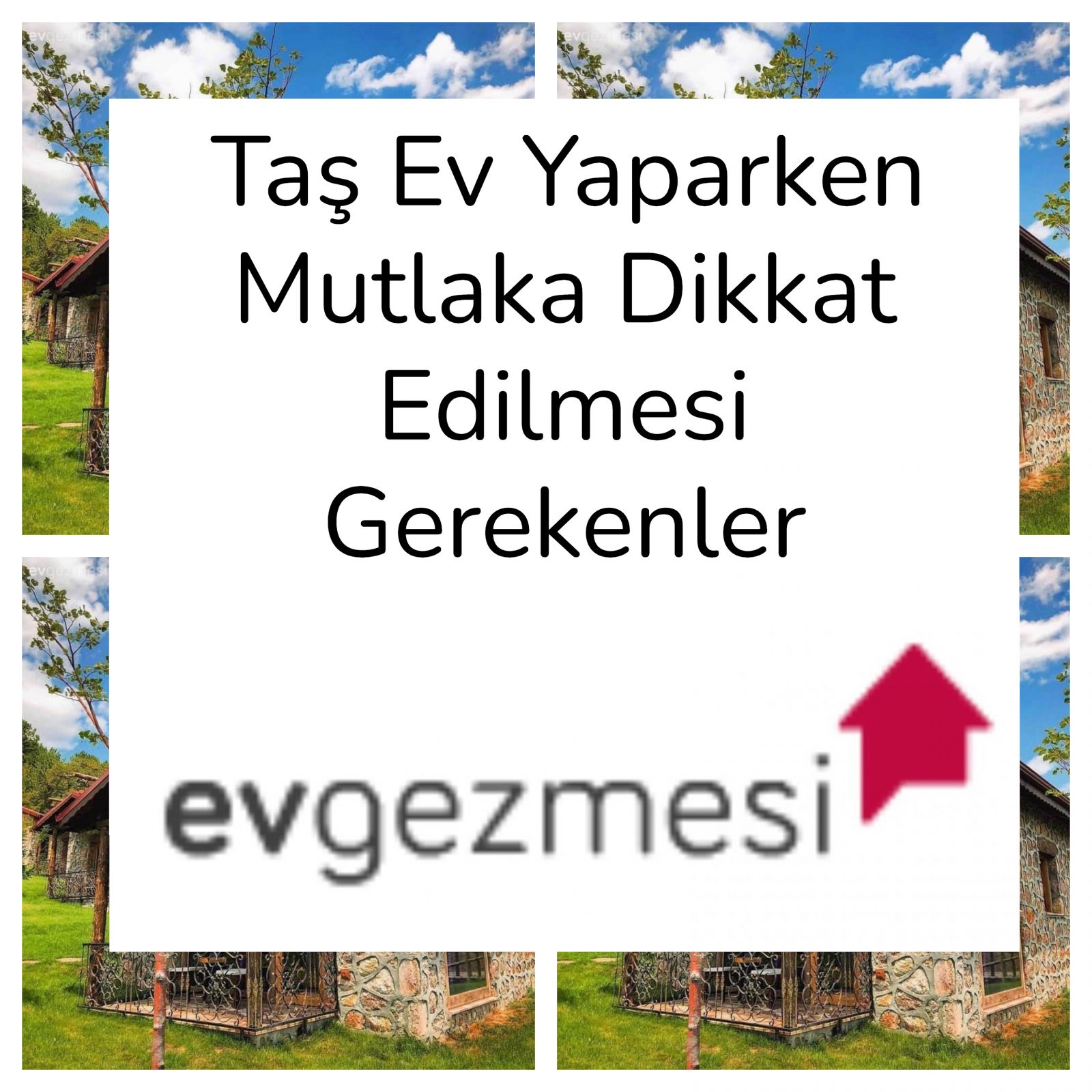 Taş Ev Yaparken Mutlaka Dikkat Edilmesi Gerekenler