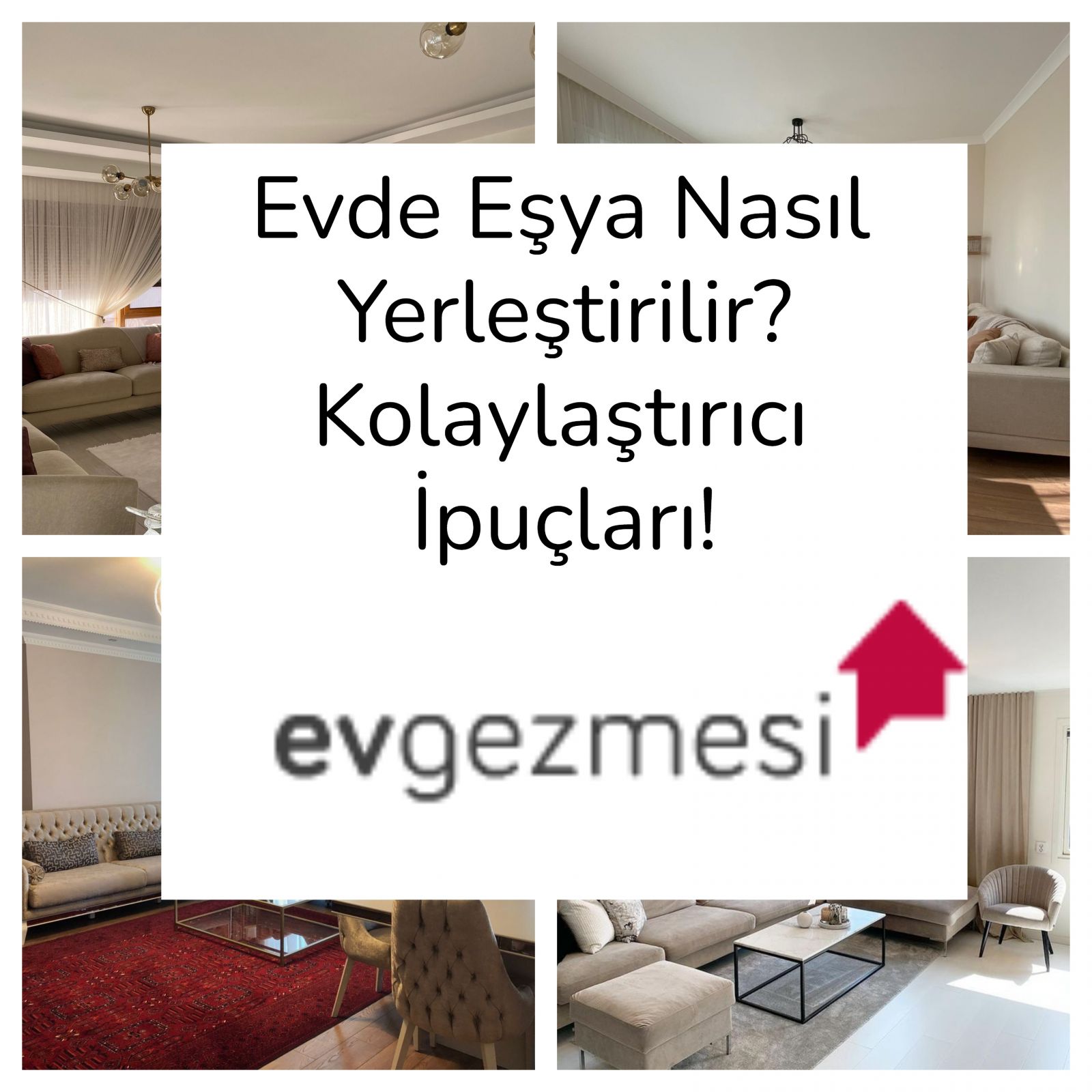 Evde Eşya Nasıl Yerleştirilir? Kolaylaştırıcı İpuçları!