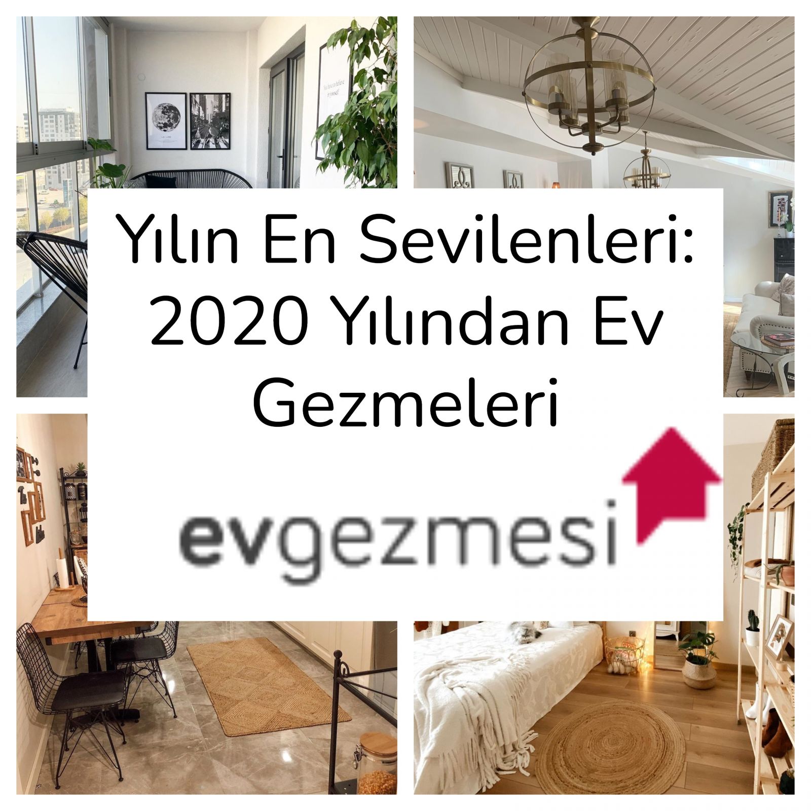 Yılın En Sevilenleri: 2020 Yılından Ev Gezmeleri-1
