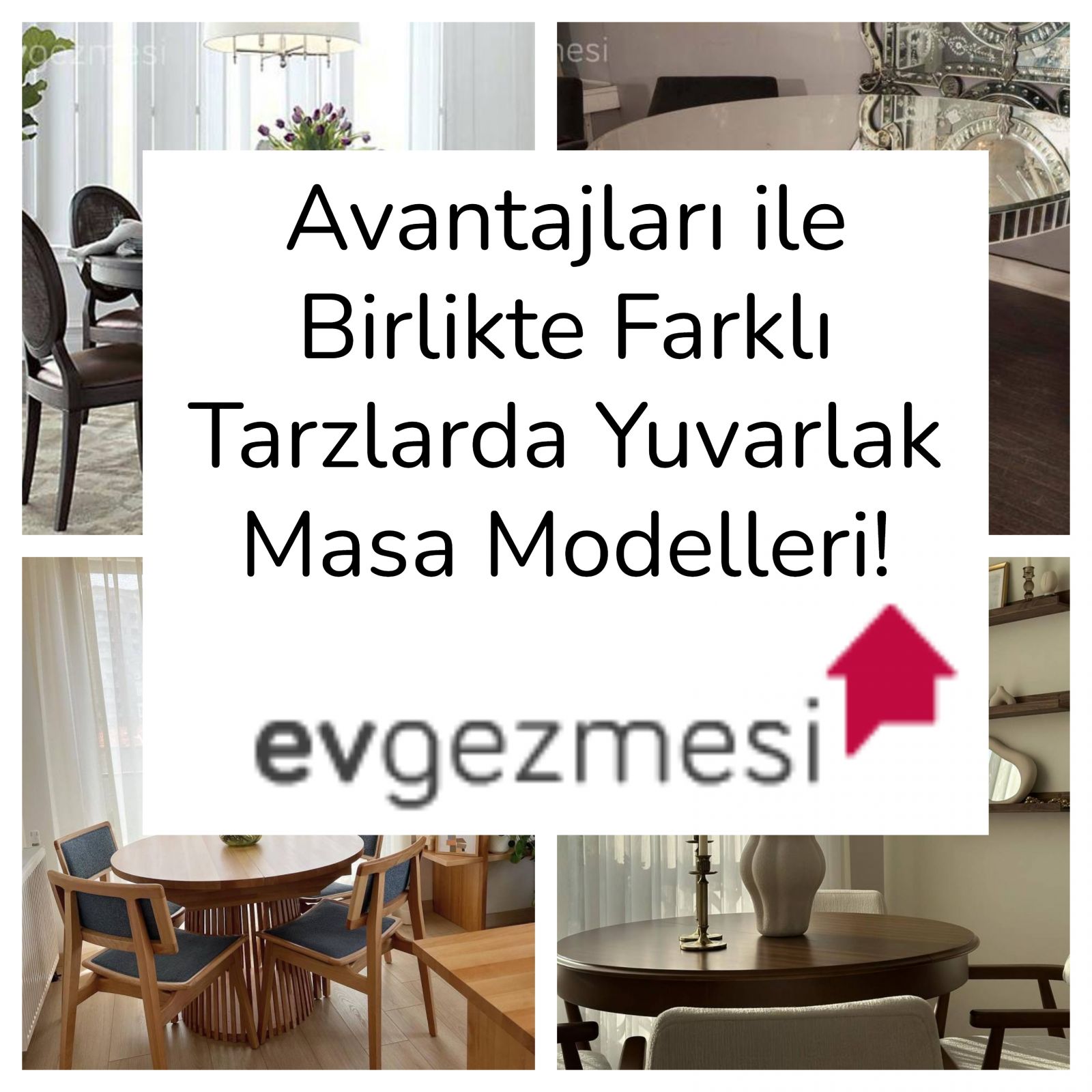 Avantajları ile Birlikte Farklı Tarzlarda Yuvarlak Masa Modelleri!